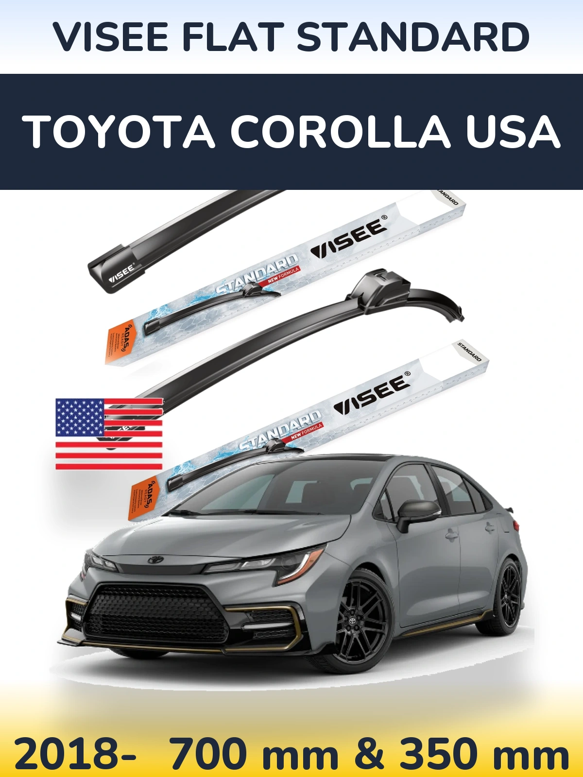 Front wiper blade set VISEE FLAT STANDARD 700 & 350 mm for Toyota Corolla USA 2018-2026