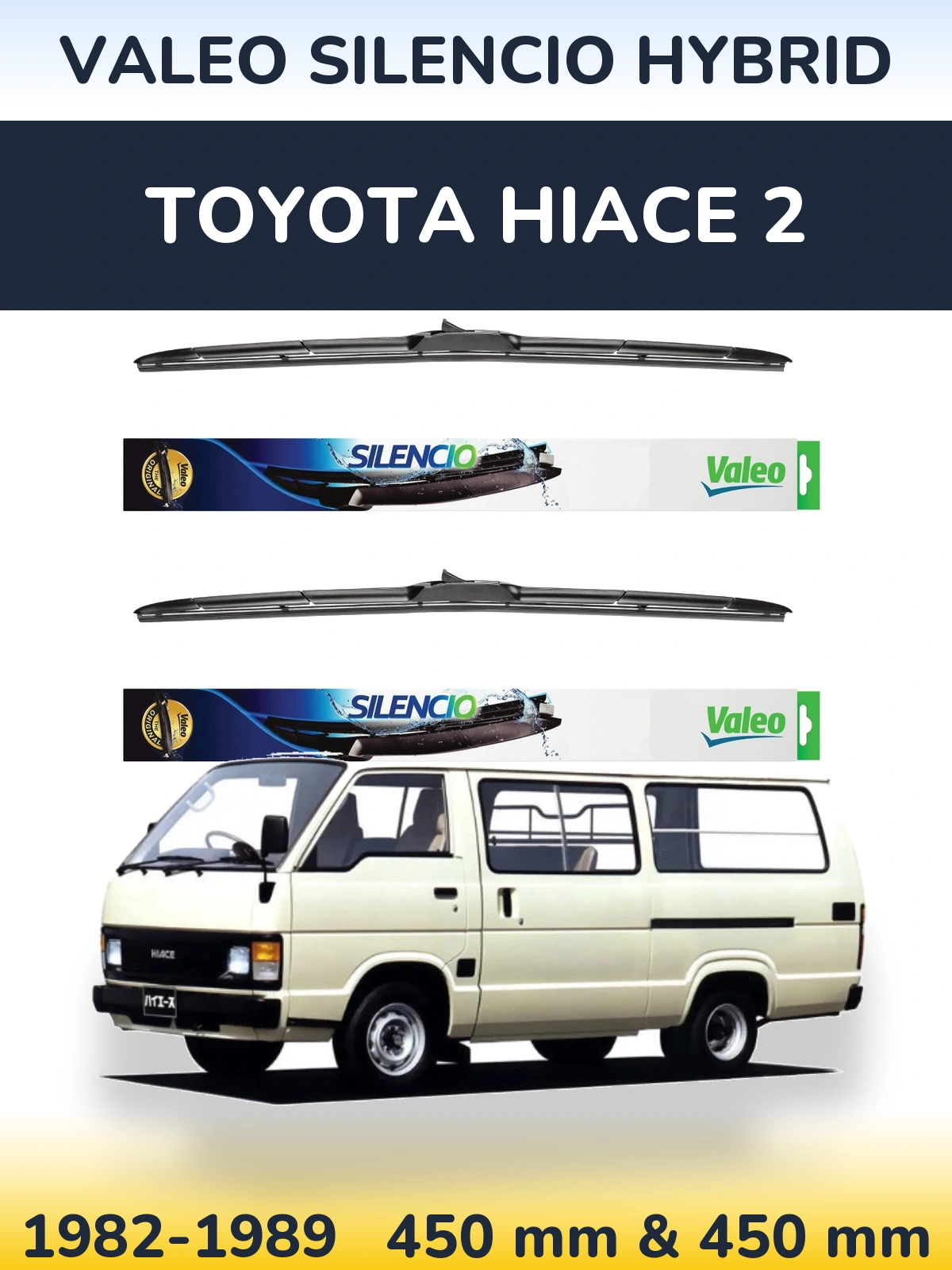 Front wiper blade set Valeo Silencio Hybrid 450 & 450 mm for Toyota Hiace 2 1982-1989