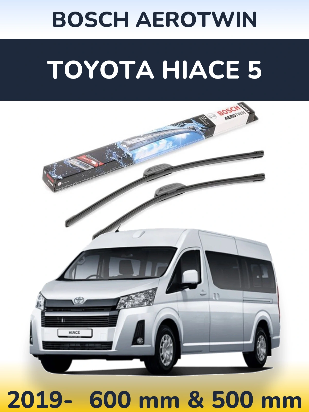Комплект передніх щіток BOSCH AeroTwin 600 & 500 мм для Toyota Hiace 5 2019-2026