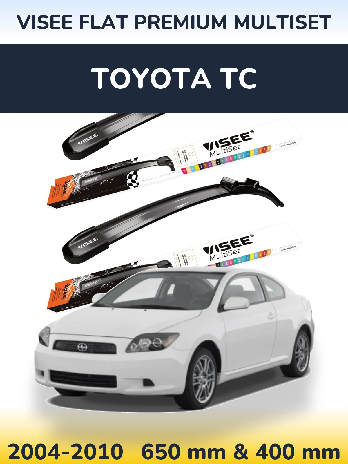 Front wiper blade set VISEE FLAT PREMIUM MultiSet 650 & 400 mm for Toyota tC 2004-2010