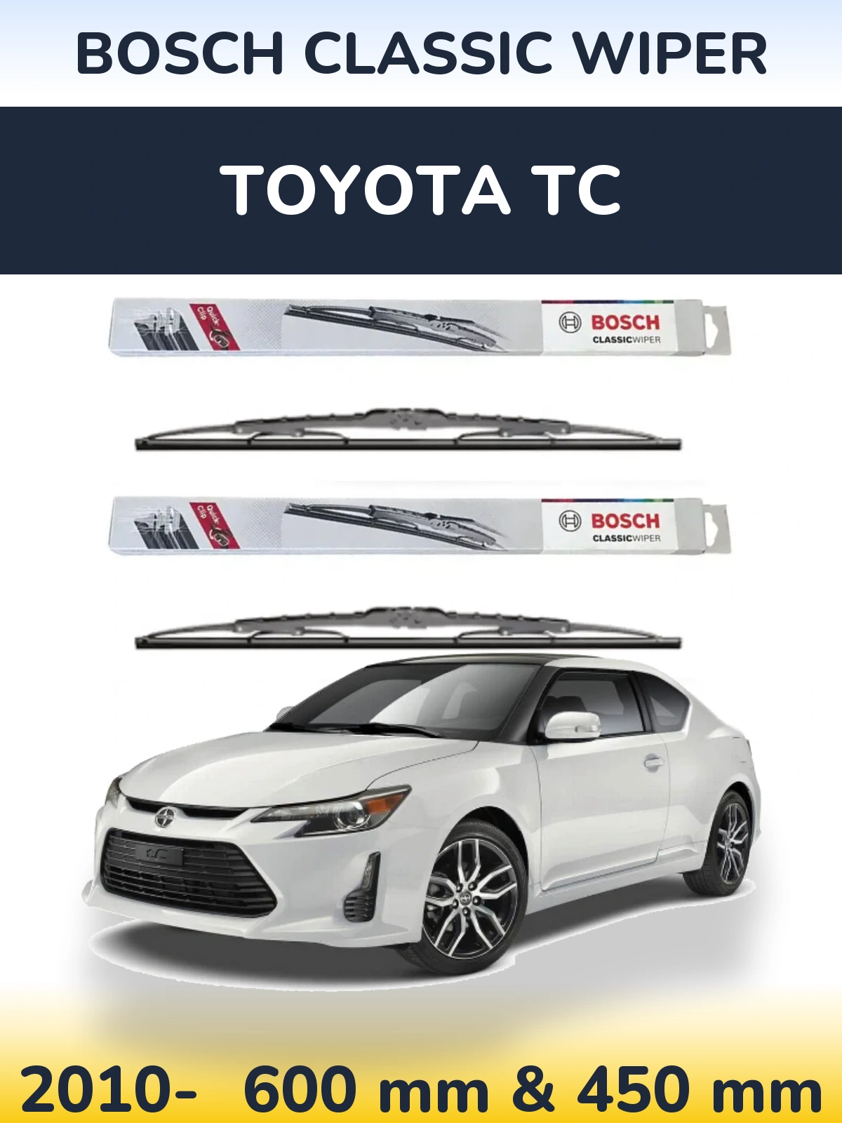 Front wiper blade set BOSCH Classic Wiper 600 & 450 mm for Toyota tC 2010-2026