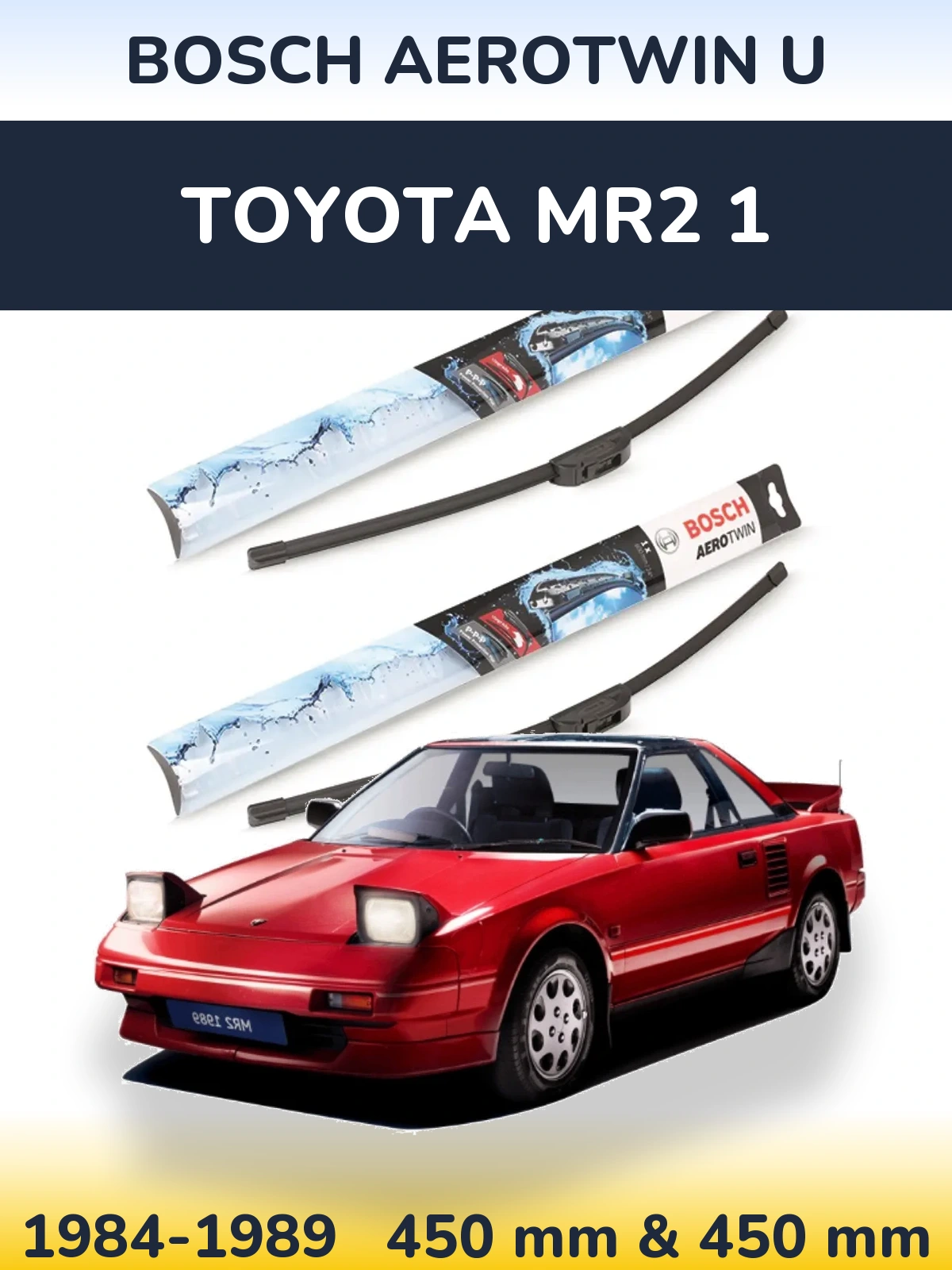 Комплект передних дворников BOSCH AeroTwin U 450 & 450 мм для Toyota MR2 1 1984-1989