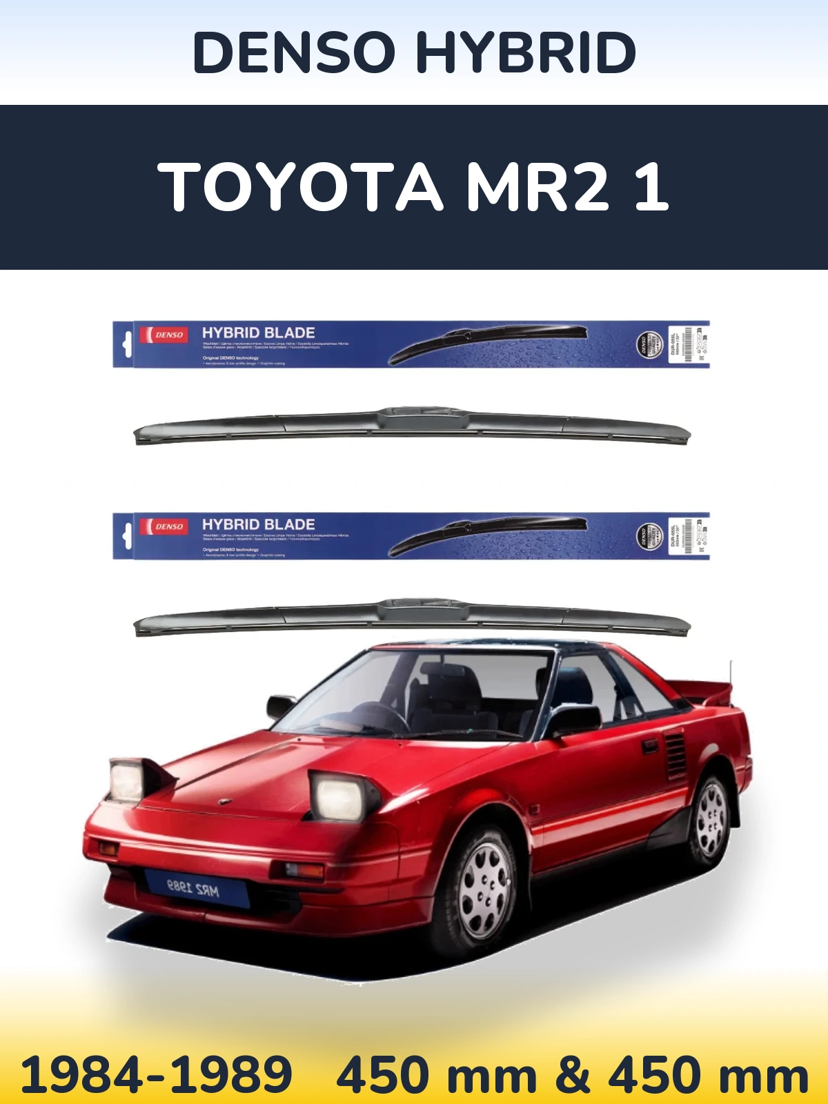 Komplet przednich wycieraczek Denso Hybrid 450 & 450 mm do Toyota MR2 1 1984-1989