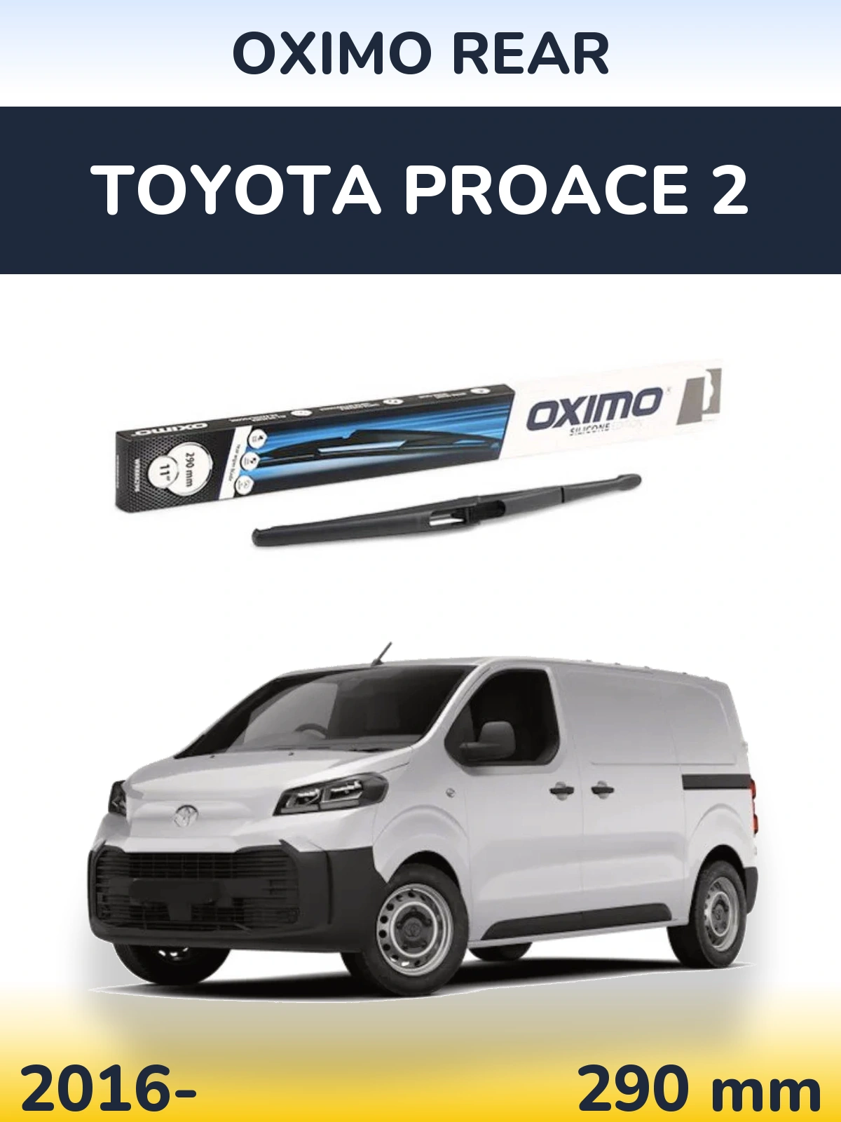 Tylna wycieraczka Oximo Rear 290 mm do Toyota ProAce 2 2016-2026
