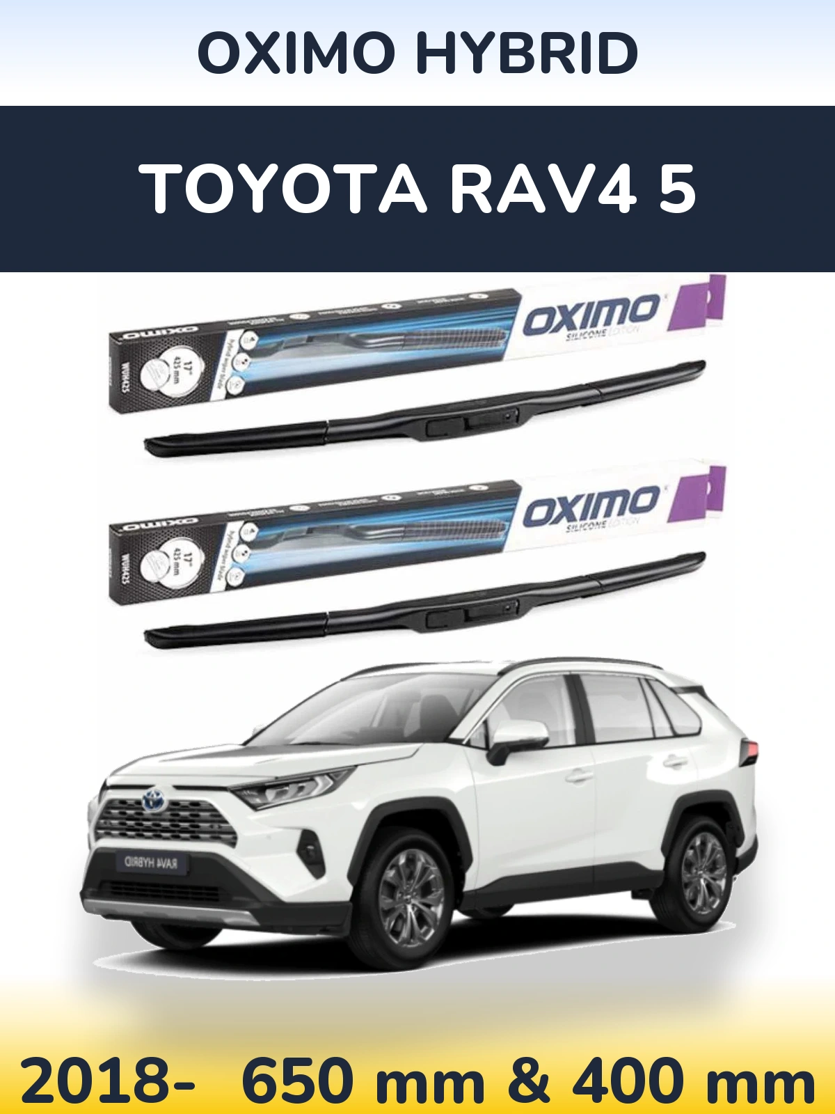 Front wiper blade set Oximo Hybrid 650 & 400 mm for Toyota RAV4 5 2018-2026