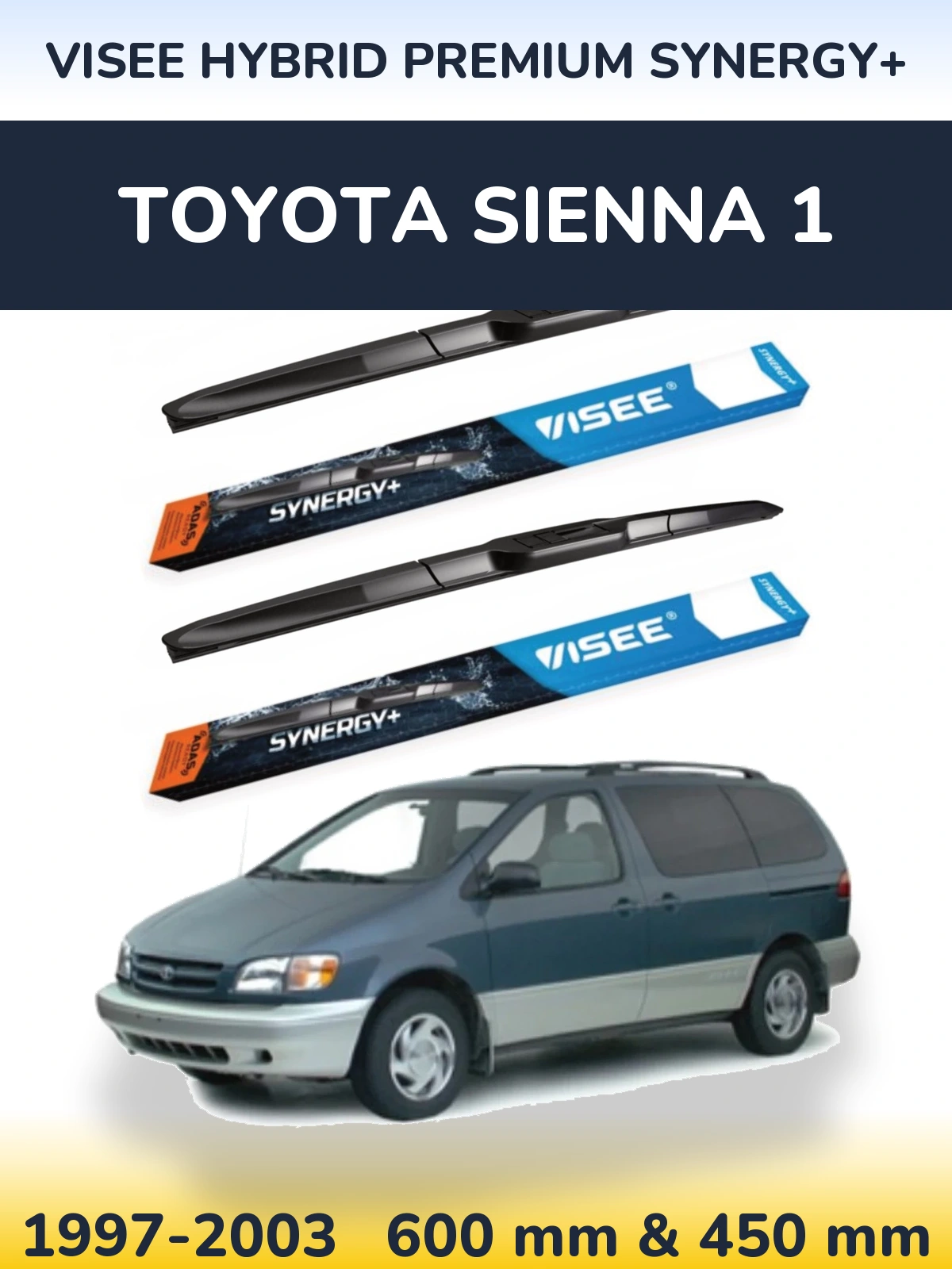 Front wiper blade set VISEE HYBRID PREMIUM SYNERGY+ 600 & 450 mm for Toyota Sienna 1 1997-2003