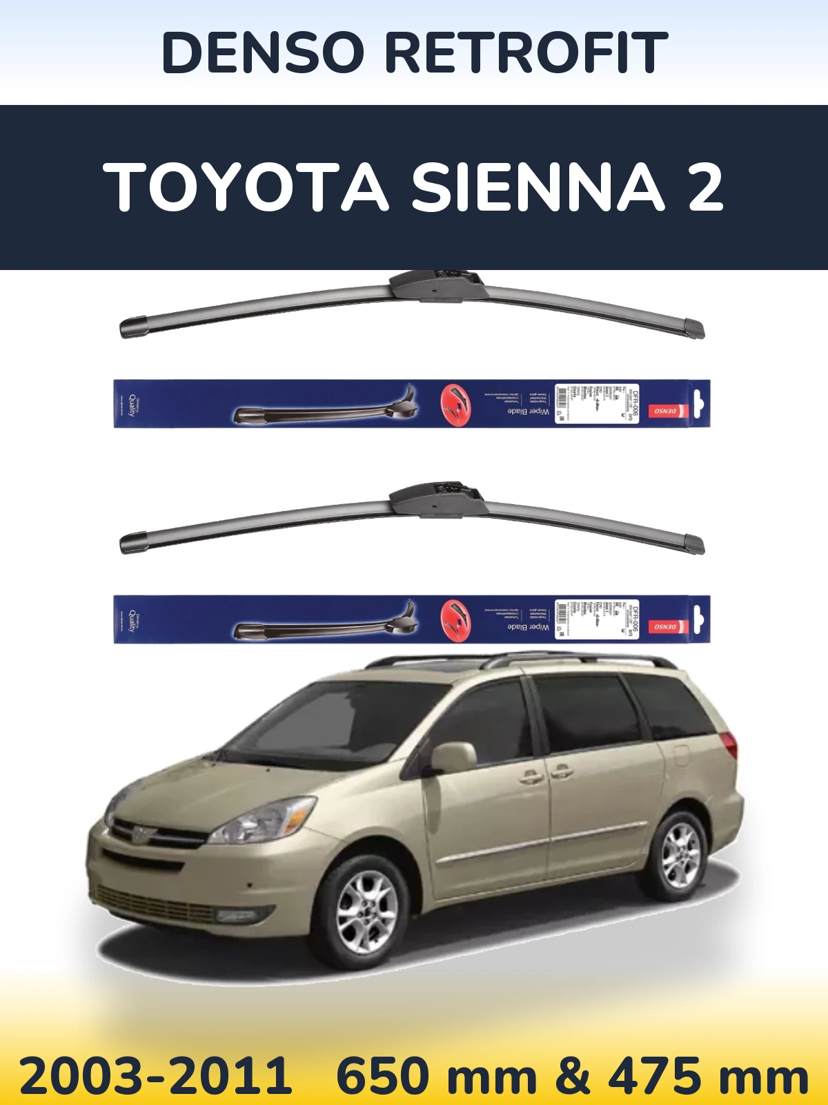 Комплект передних дворников Denso Retrofit 650 & 475 мм для Toyota Sienna 2 2003-2011