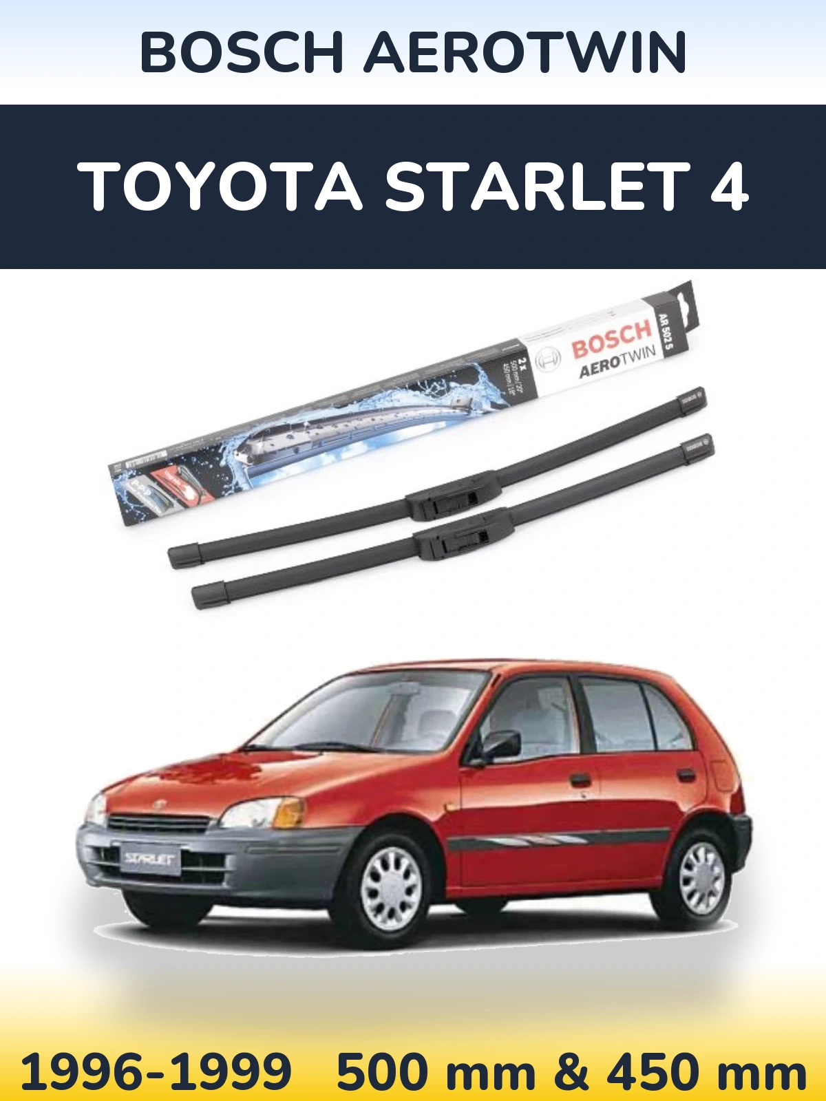 Комплект передних дворников BOSCH AeroTwin 500 & 450 мм для Toyota Starlet 4 1996-1999