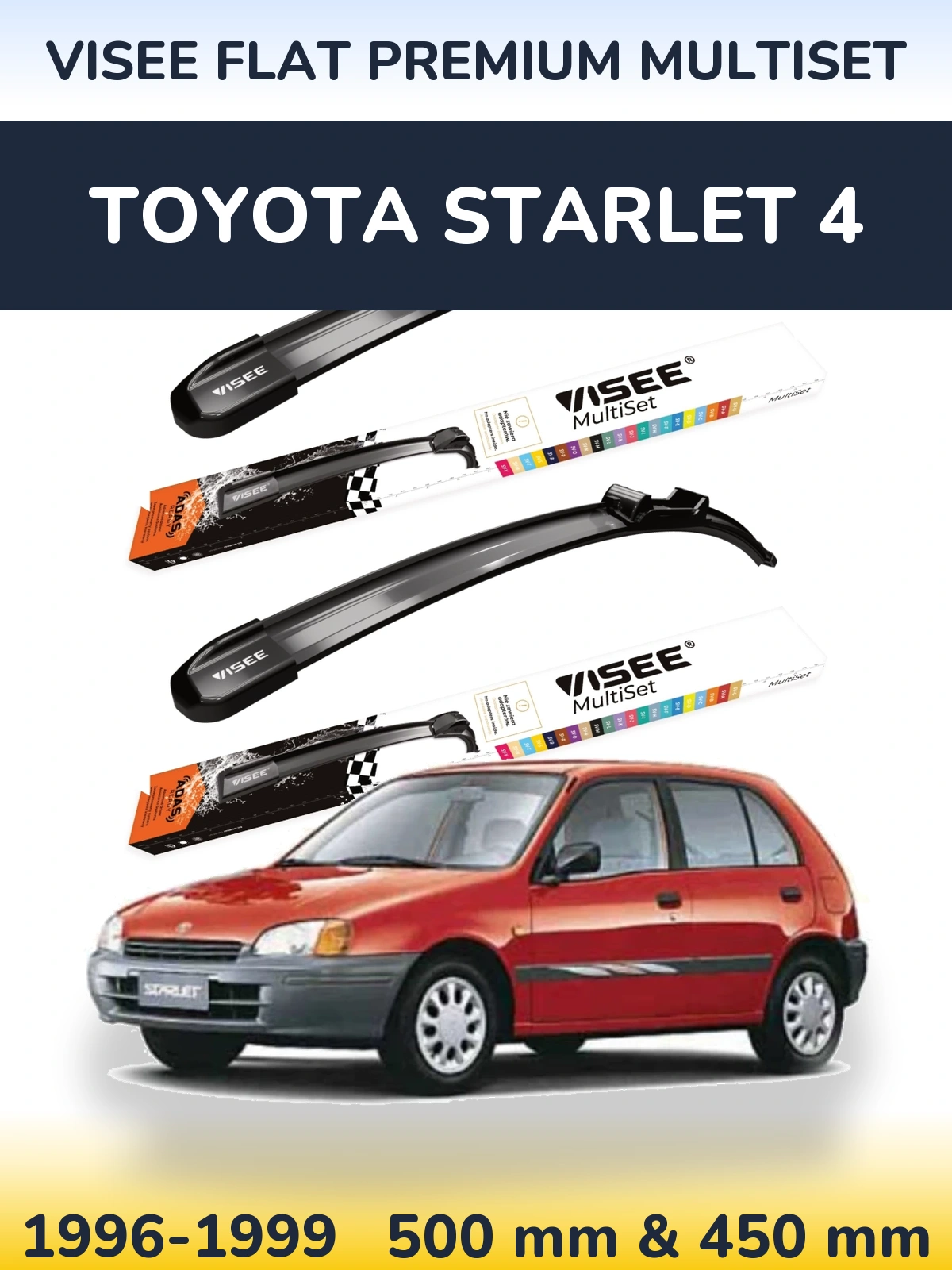Front wiper blade set VISEE FLAT PREMIUM MultiSet 500 & 450 mm for Toyota Starlet 4 1996-1999