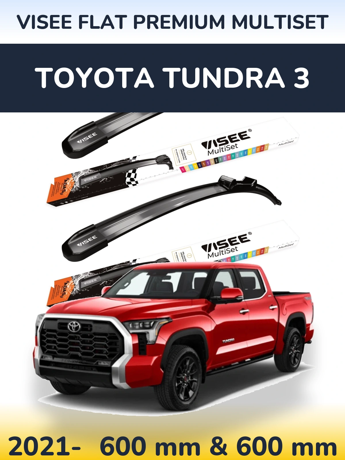 Komplet przednich wycieraczek VISEE FLAT PREMIUM MultiSet 600 & 600 mm do Toyota Tundra 3 2021-2026