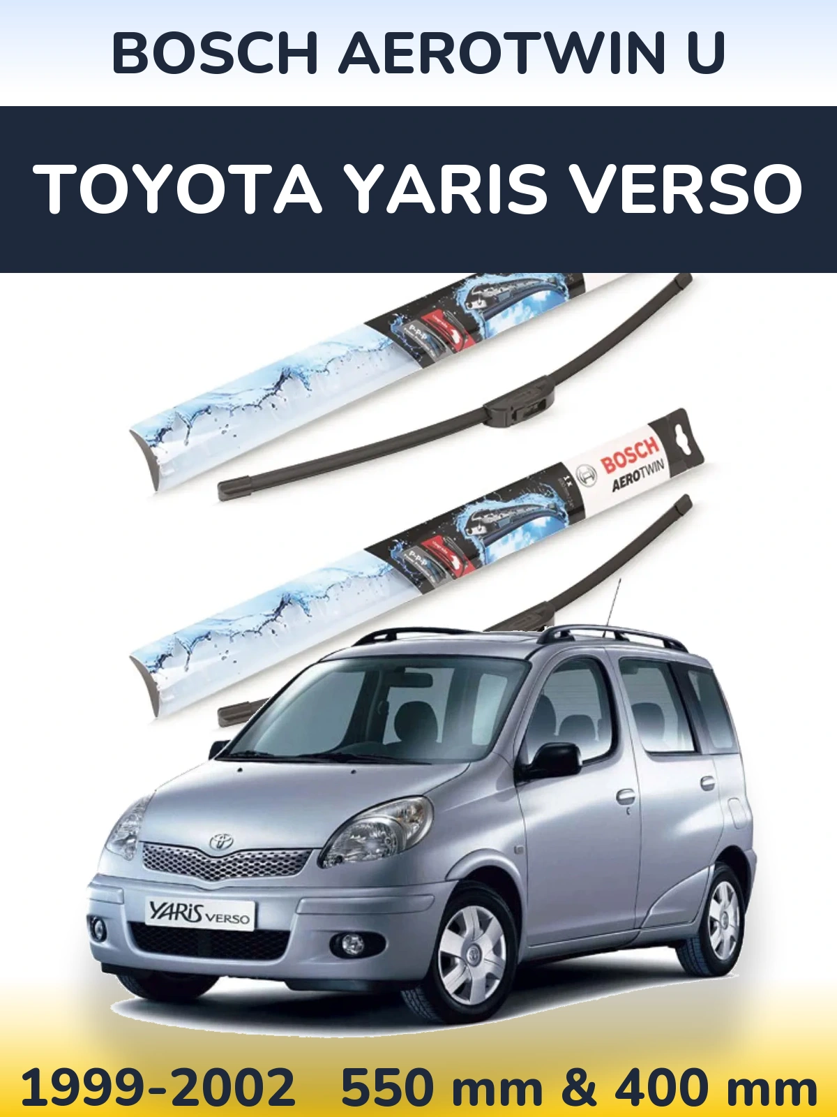 Комплект передних дворников BOSCH AeroTwin U 550 & 400 мм для Toyota Yaris Verso 1999-2002
