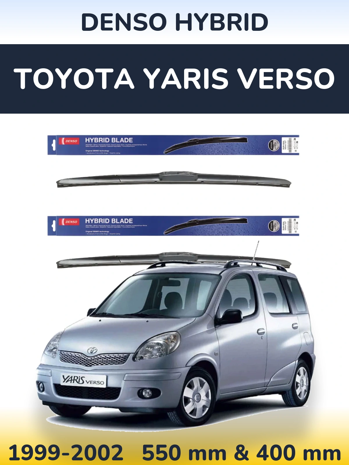Front wiper blade set Denso Hybrid 550 & 400 mm for Toyota Yaris Verso 1999-2002