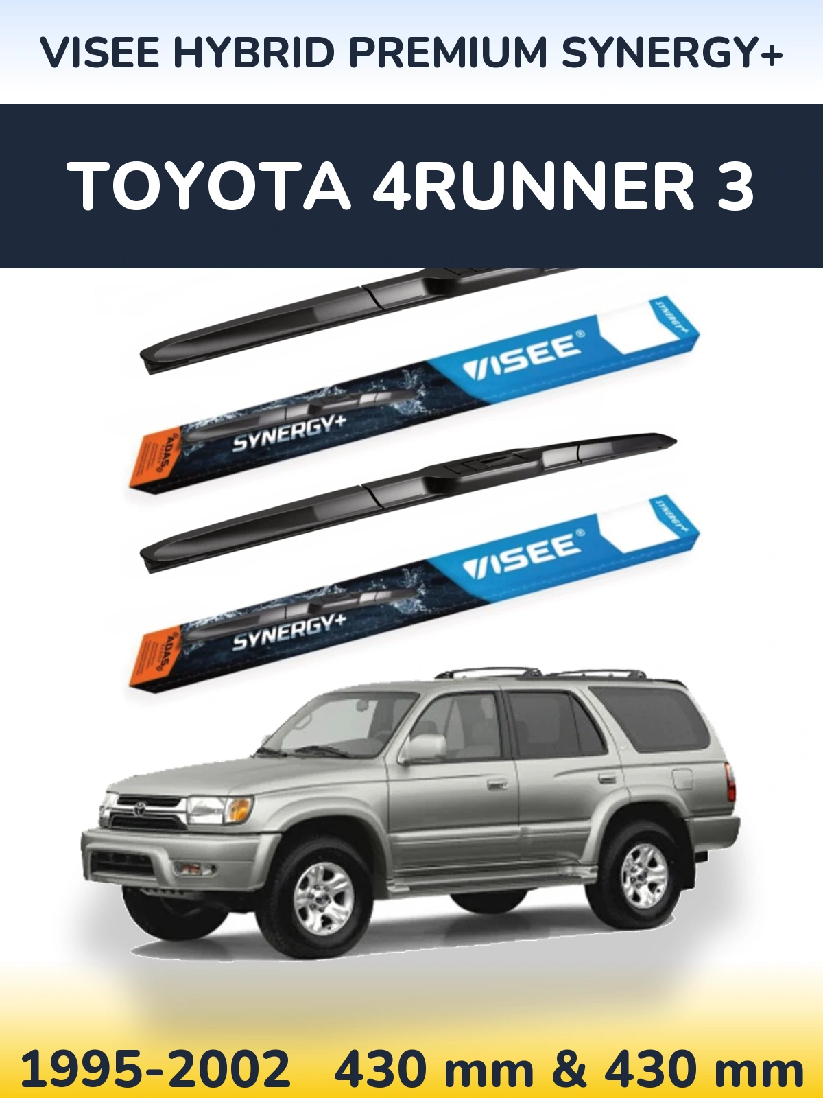 Front wiper blade set VISEE HYBRID PREMIUM SYNERGY+ 430 & 430 mm for Toyota 4Runner 3 1995-2002