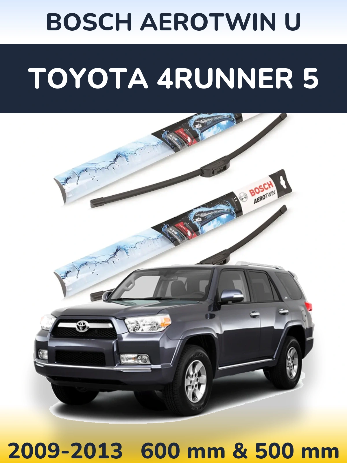 Front wiper blade set BOSCH AeroTwin U 600 & 500 mm for Toyota 4Runner 5 2009-2013