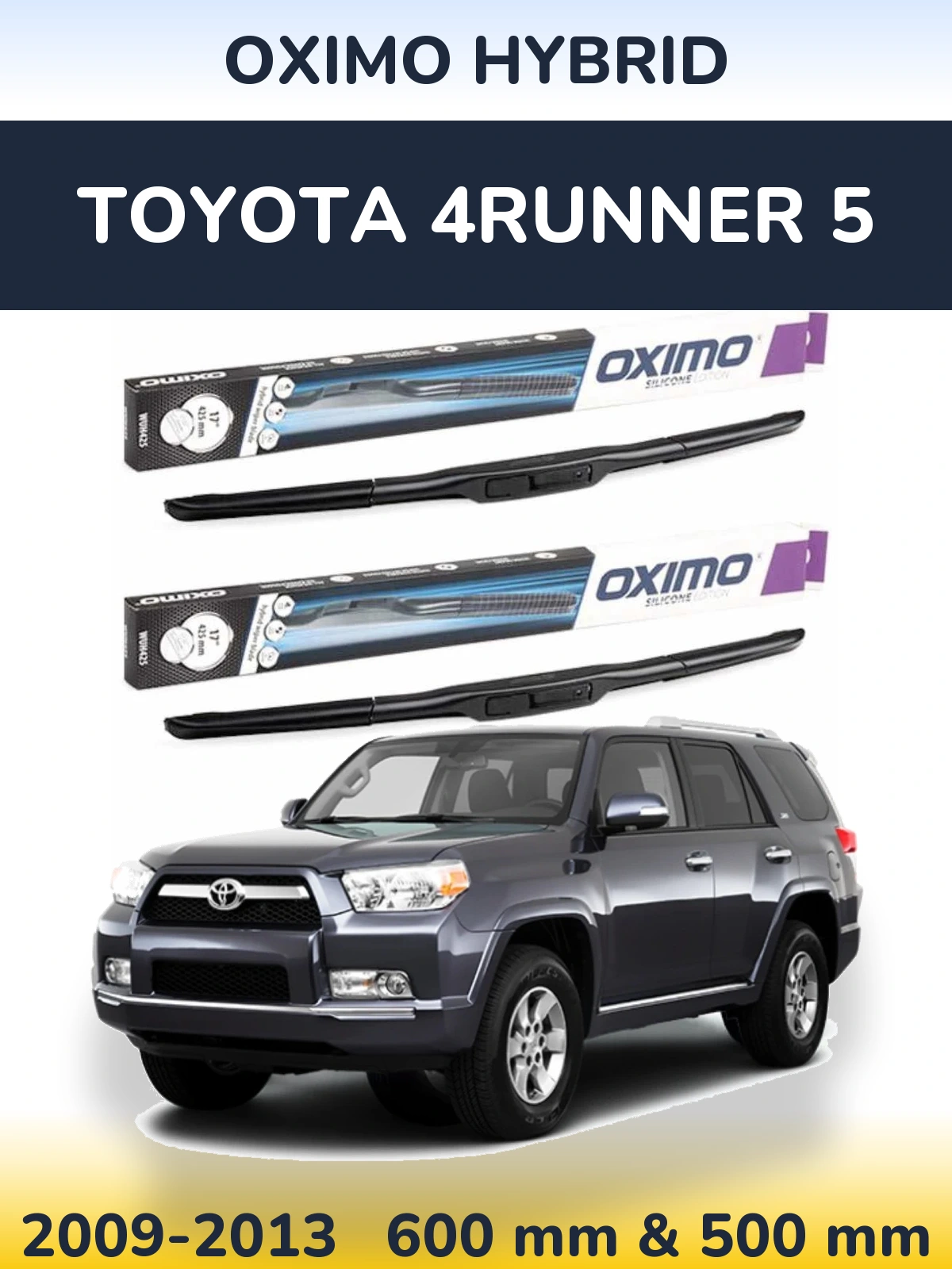 Komplet przednich wycieraczek Oximo Hybrid 600 & 500 mm do Toyota 4Runner 5 2009-2013