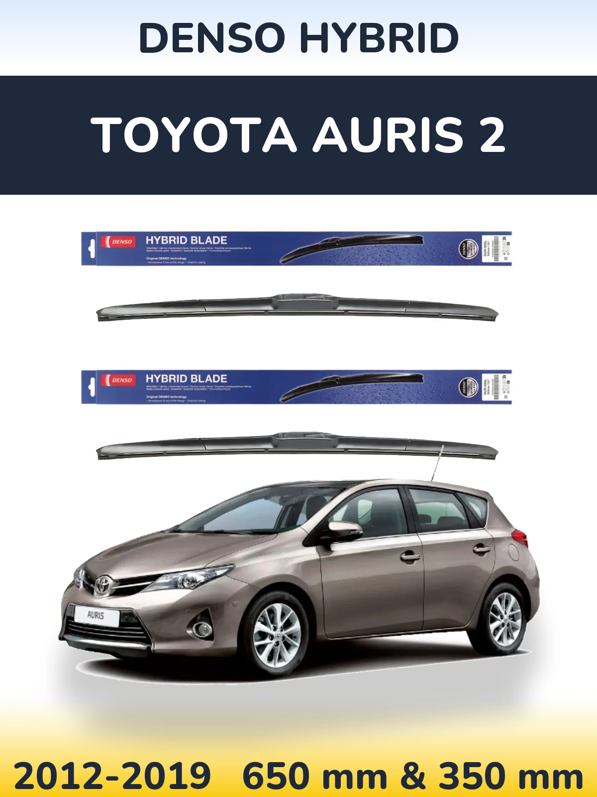 Комплект передних дворников Denso Hybrid 650 & 350 мм для Toyota Auris 2 2012-2019
