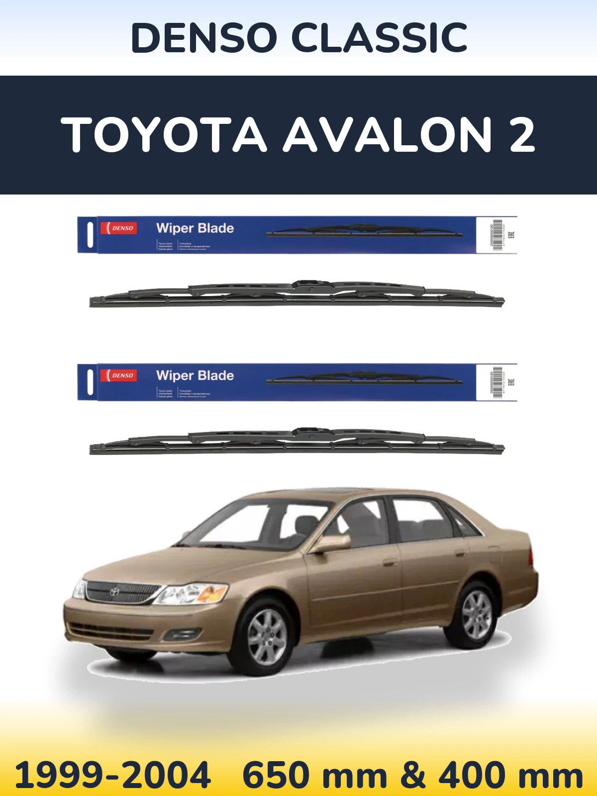 Комплект передніх щіток Denso Classic 650 & 400 мм для Toyota Avalon 2 1999-2004