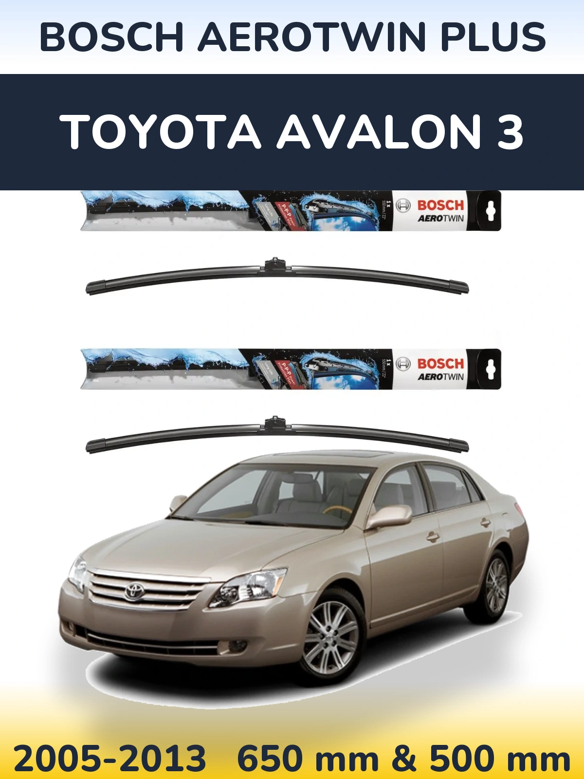 Комплект передніх щіток BOSCH AeroTwin Plus 650 & 500 мм для Toyota Avalon 3 2005-2013