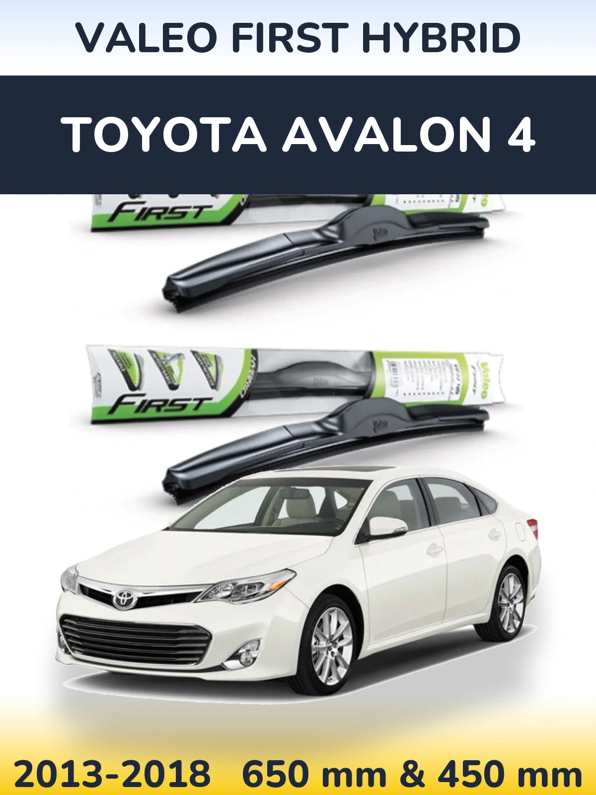 Комплект передних дворников Valeo First Hybrid 650 & 450 мм для Toyota Avalon 4 2013-2018