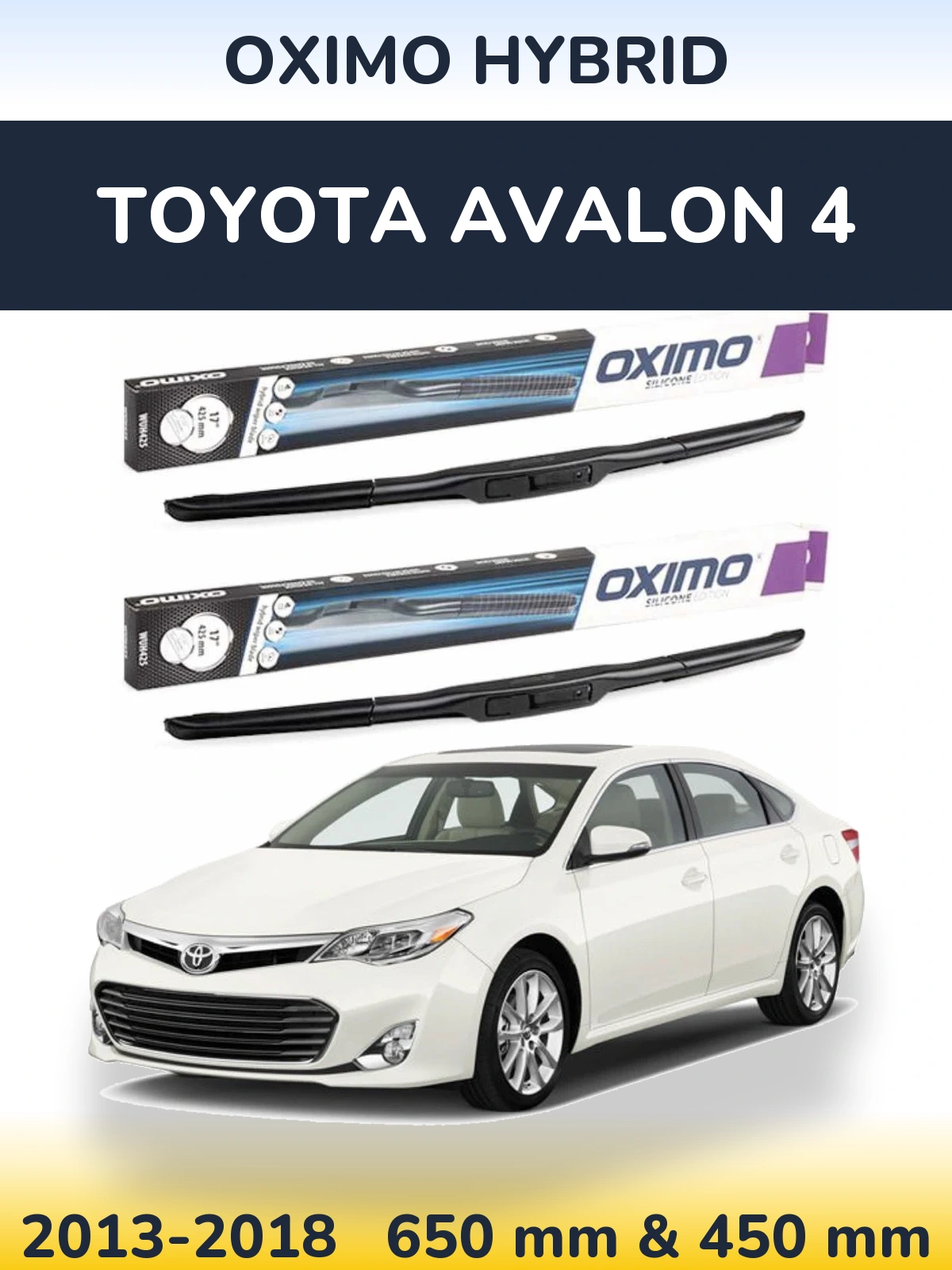 Комплект передніх щіток Oximo Hybrid 650 & 450 мм для Toyota Avalon 4 2013-2018