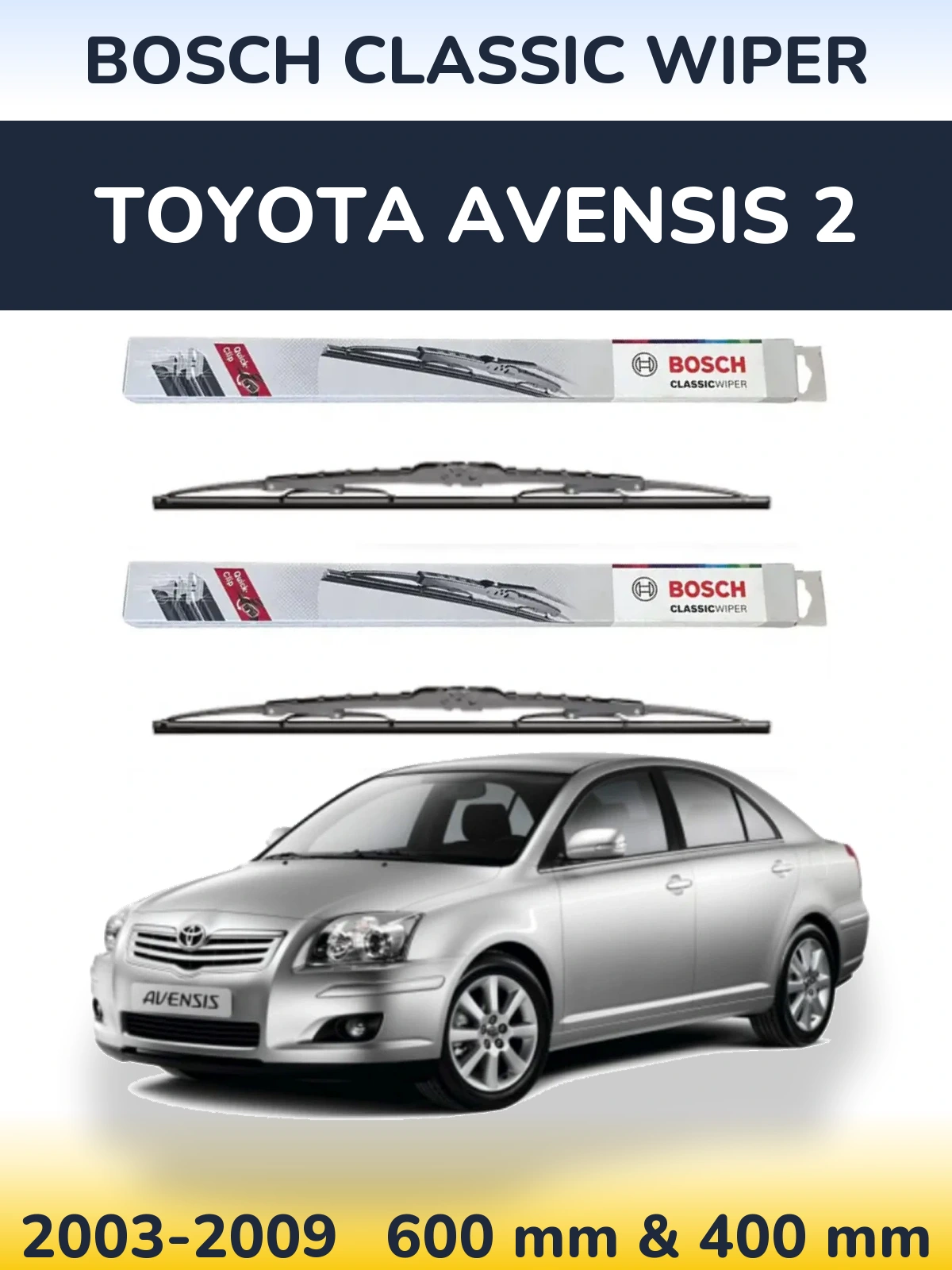 Front wiper blade set BOSCH Classic Wiper 600 & 400 mm for Toyota Avensis 2 2003-2009