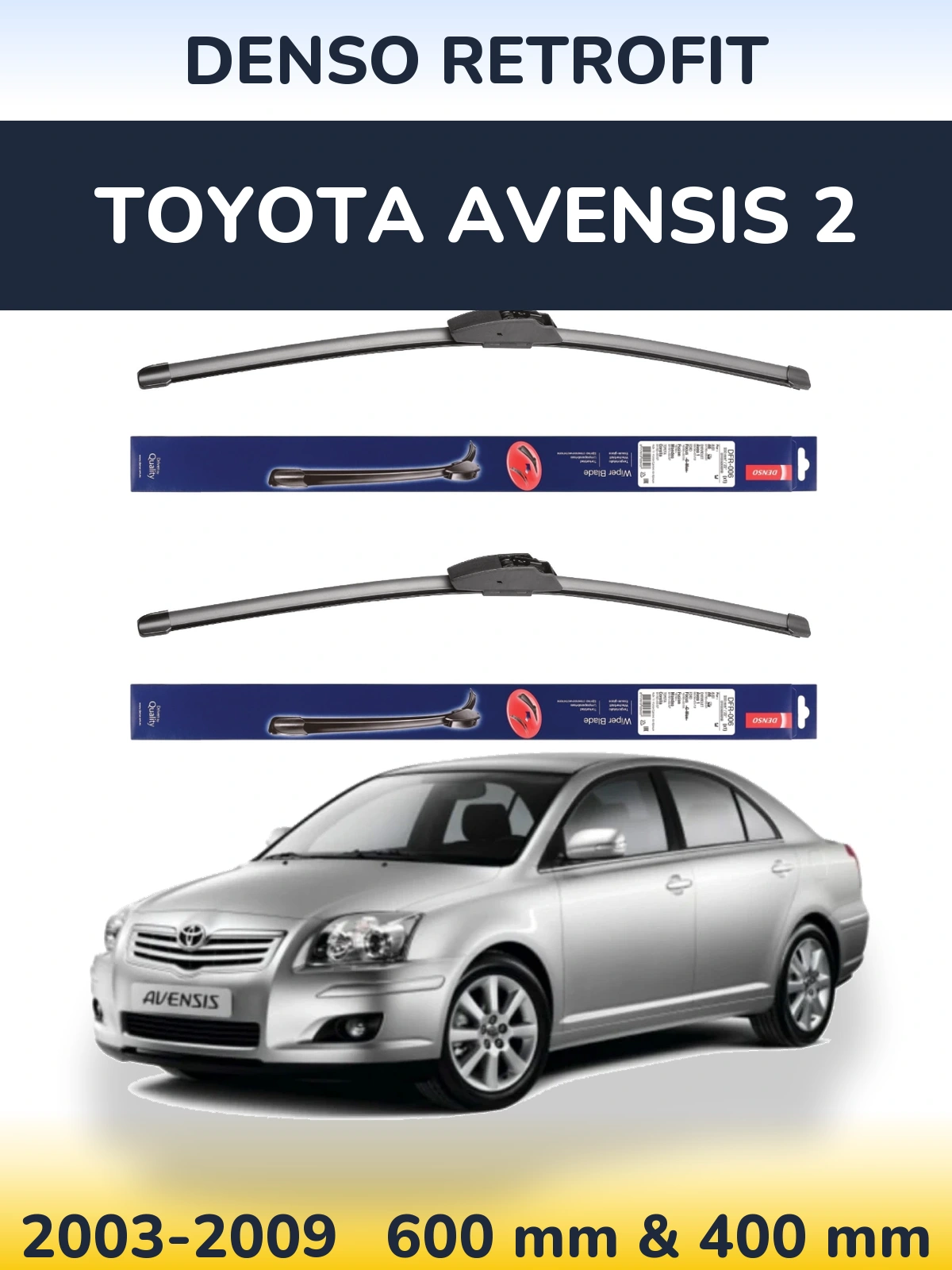 Комплект передних дворников Denso Retrofit 600 & 400 мм для Toyota Avensis 2 2003-2009