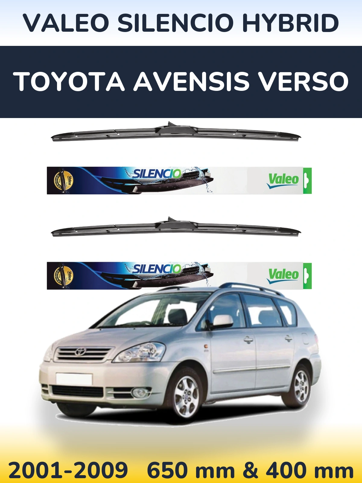 Комплект передніх щіток Valeo Silencio Hybrid 650 & 400 мм для Toyota Avensis Verso 2001-2009