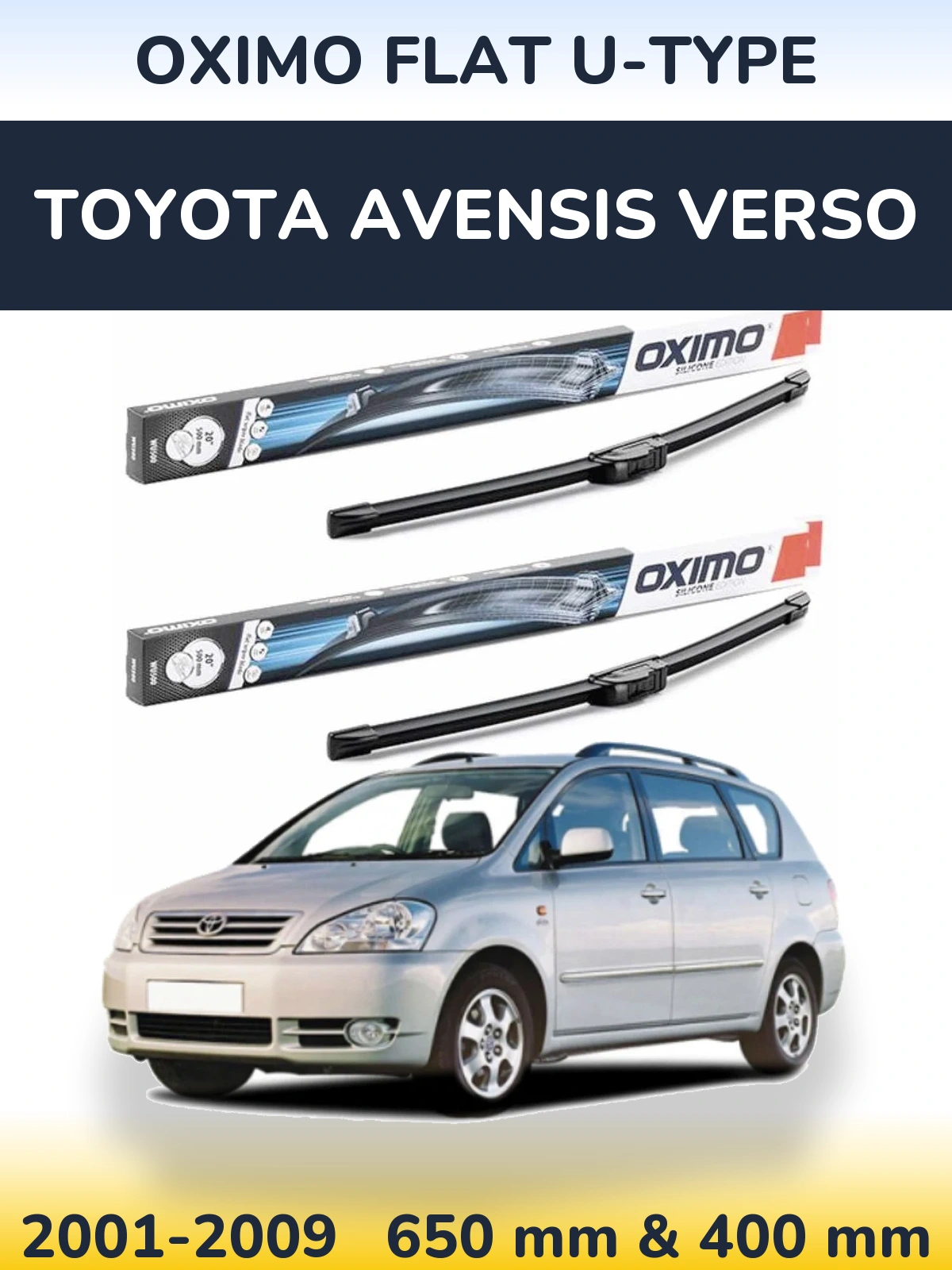 Комплект передніх щіток Oximo Flat U-type 650 & 400 мм для Toyota Avensis Verso 2001-2009