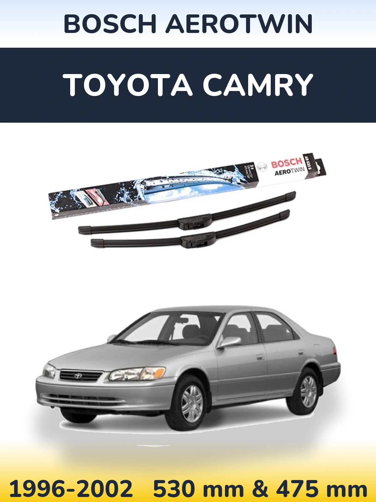 Komplet przednich wycieraczek BOSCH AeroTwin 530 & 475 mm do Toyota Camry 1996-2002