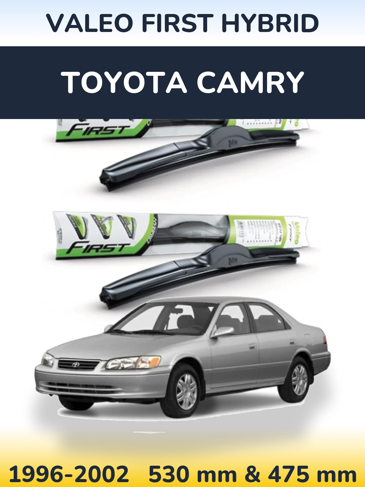 Komplet przednich wycieraczek Valeo First Hybrid 530 & 475 mm do Toyota Camry 1996-2002