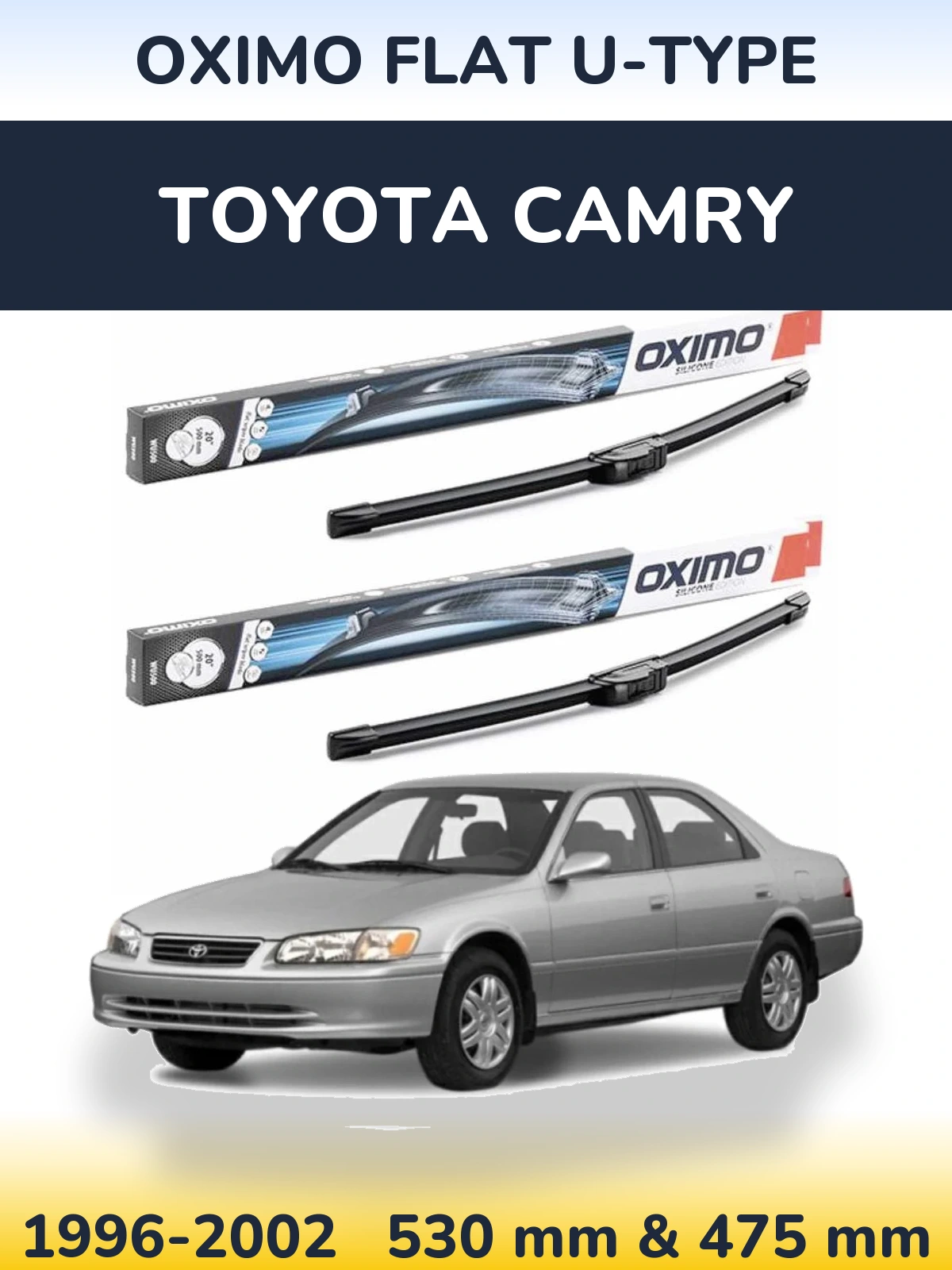 Front wiper blade set Oximo Flat U-type 530 & 475 mm for Toyota Camry 1996-2002