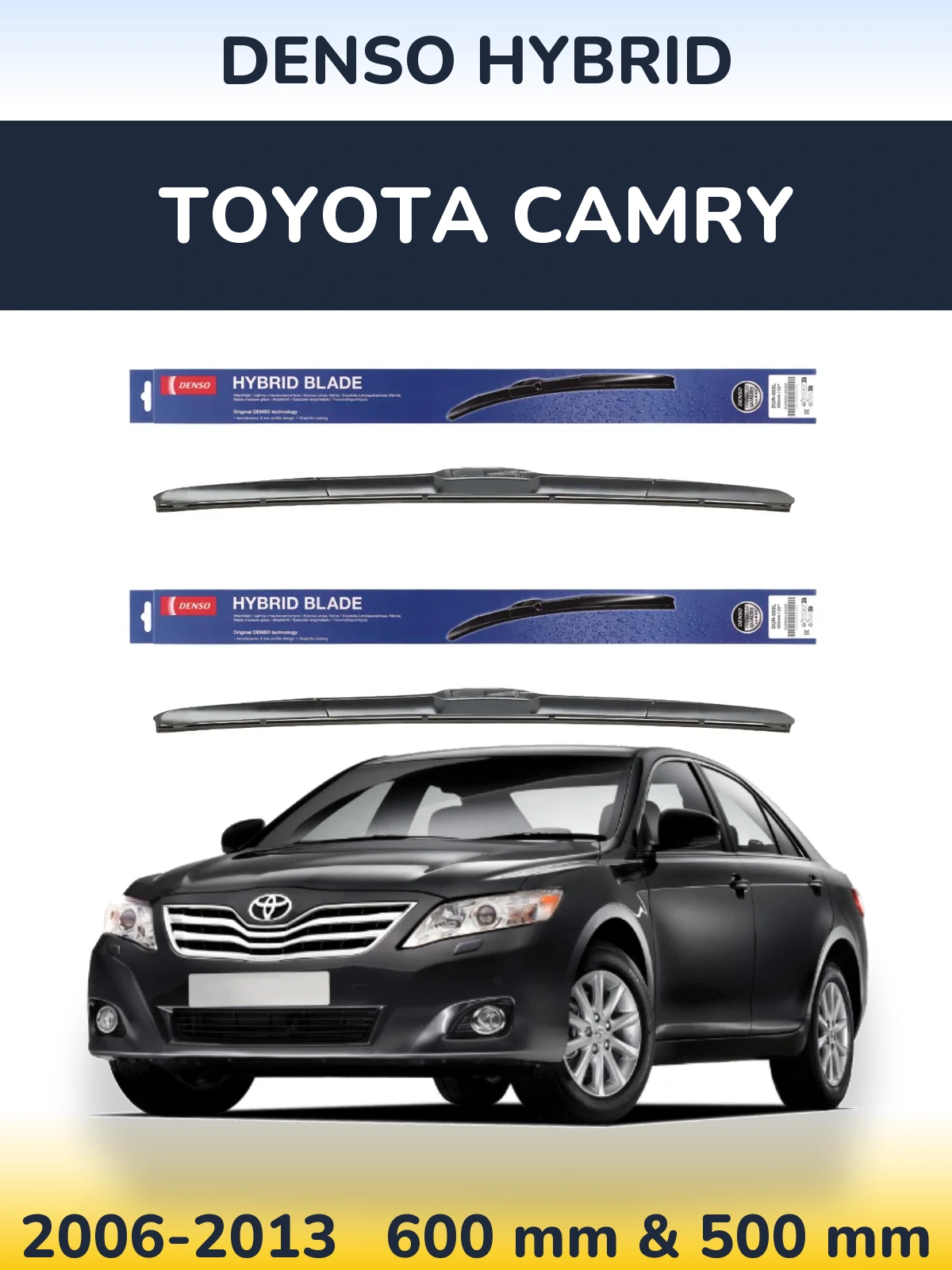 Комплект передніх щіток Denso Hybrid 600 & 500 мм для Toyota Camry 2006-2013
