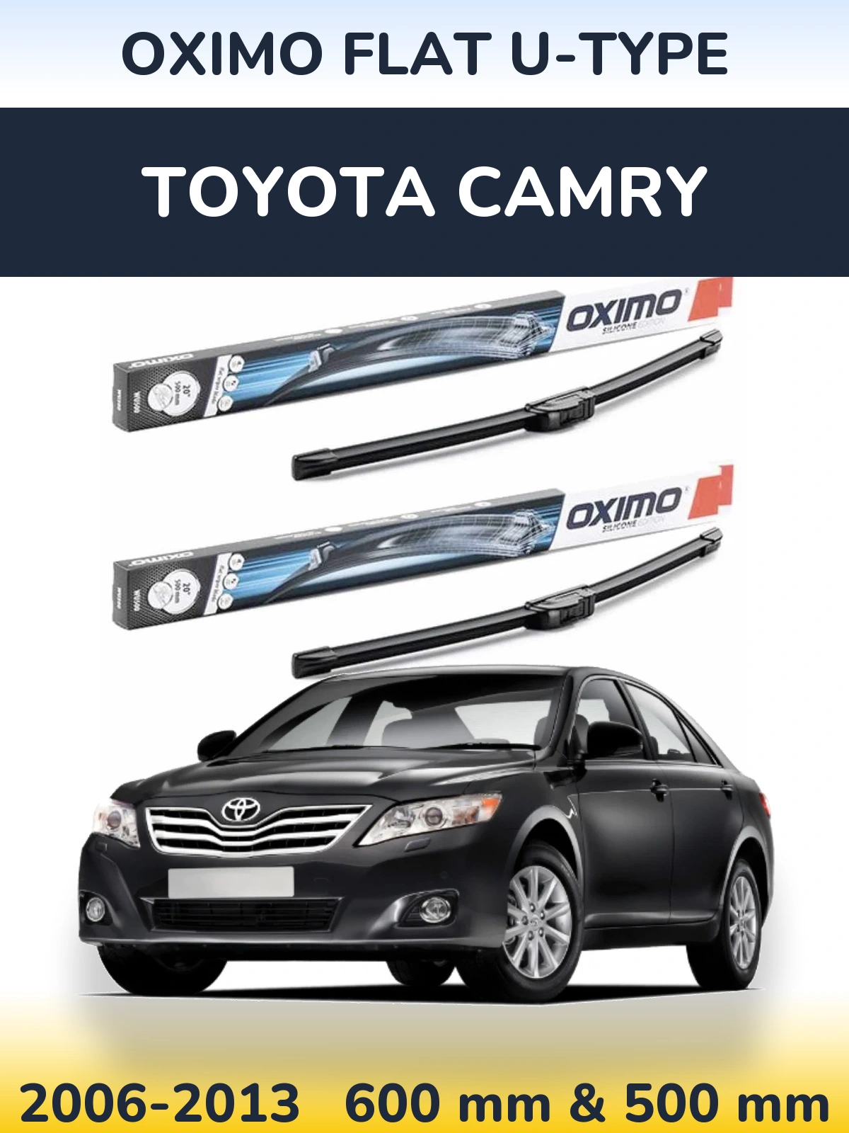 Комплект передніх щіток Oximo Flat U-type 600 & 500 мм для Toyota Camry 2006-2013