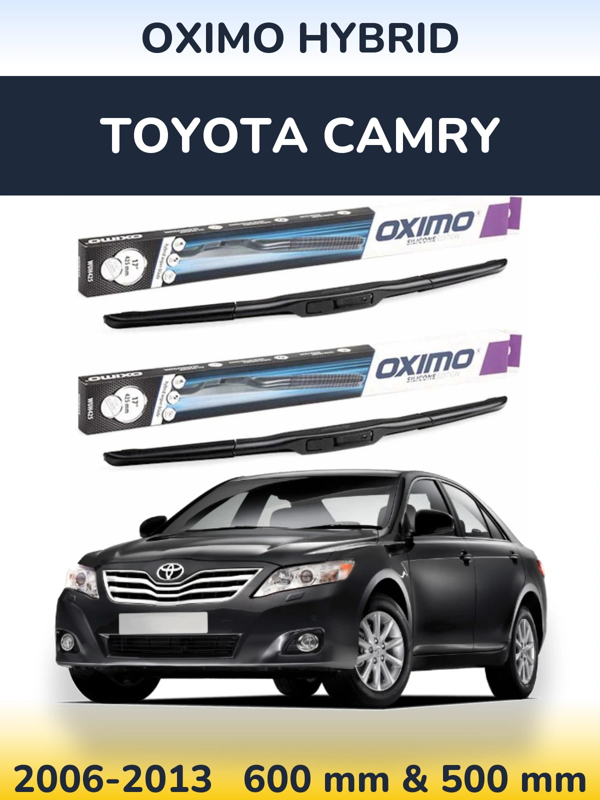 Комплект передніх щіток Oximo Hybrid 600 & 500 мм для Toyota Camry 2006-2013
