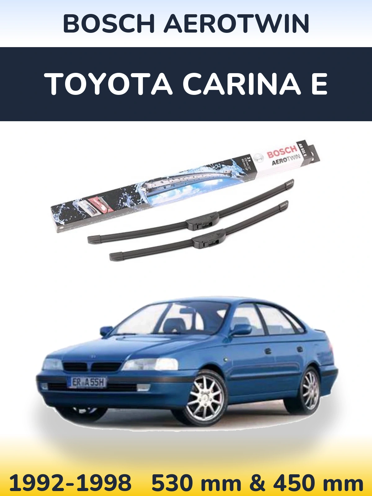 Komplet przednich wycieraczek BOSCH AeroTwin 530 & 450 mm do Toyota Carina E 1992-1998