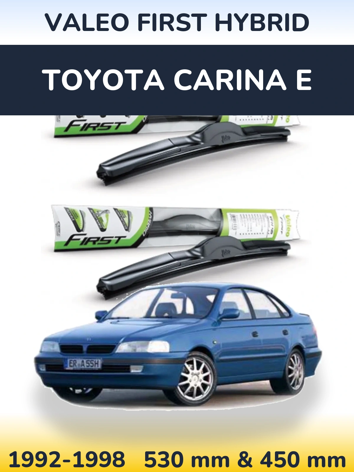 Komplet przednich wycieraczek Valeo First Hybrid 530 & 450 mm do Toyota Carina E 1992-1998