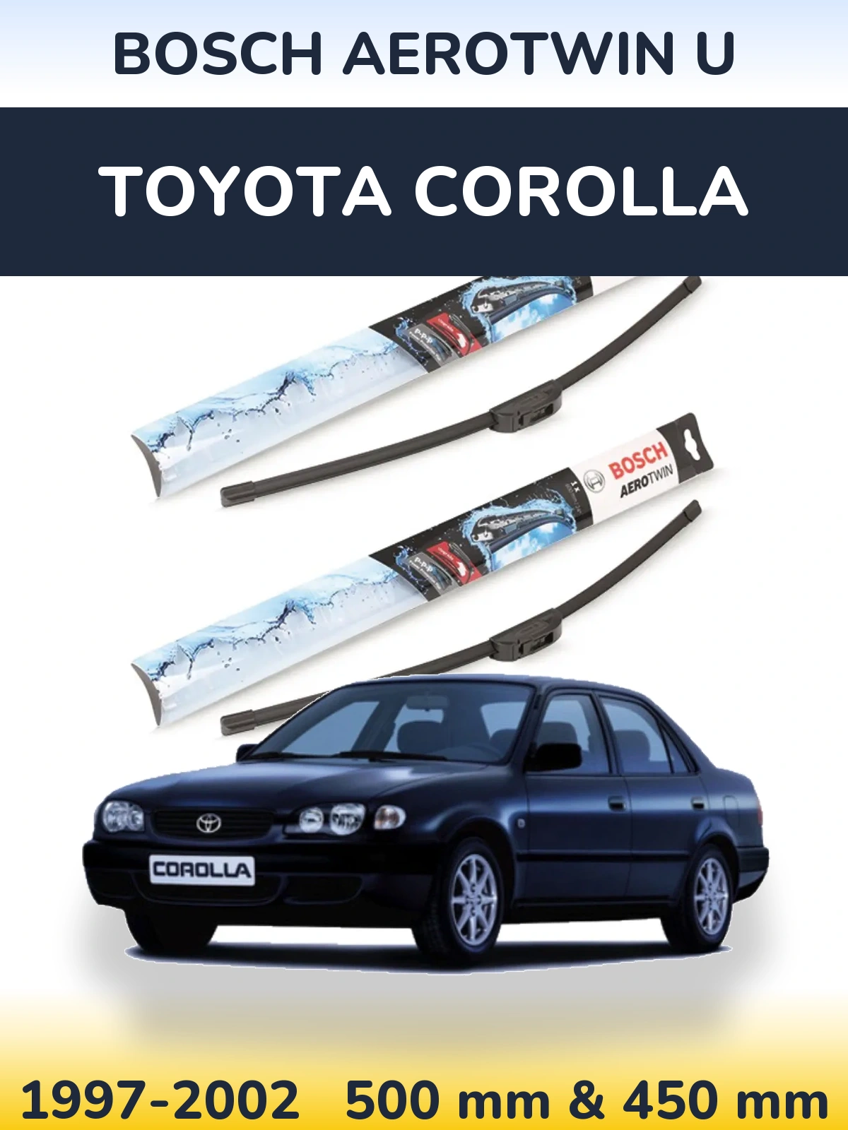 Komplet przednich wycieraczek BOSCH AeroTwin U 500 & 450 mm do Toyota Corolla 1997-2002