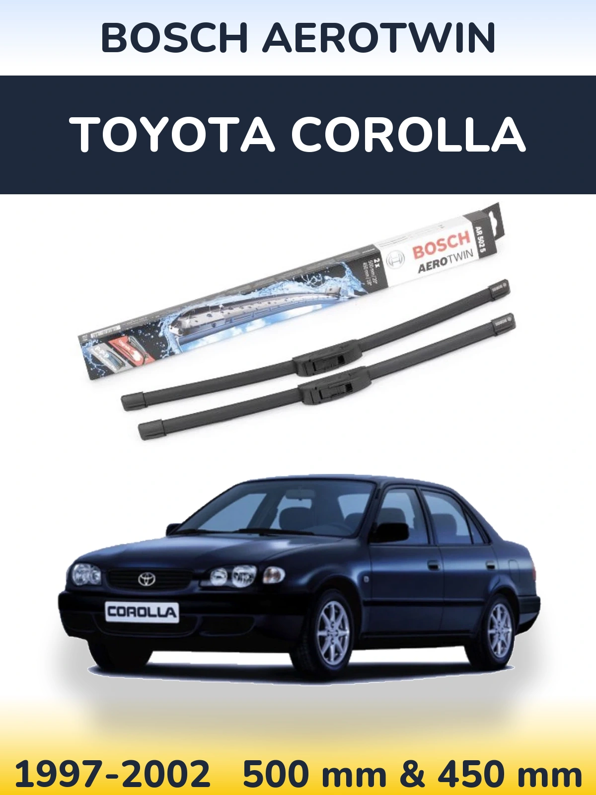 Komplet przednich wycieraczek BOSCH AeroTwin 500 & 450 mm do Toyota Corolla 1997-2002