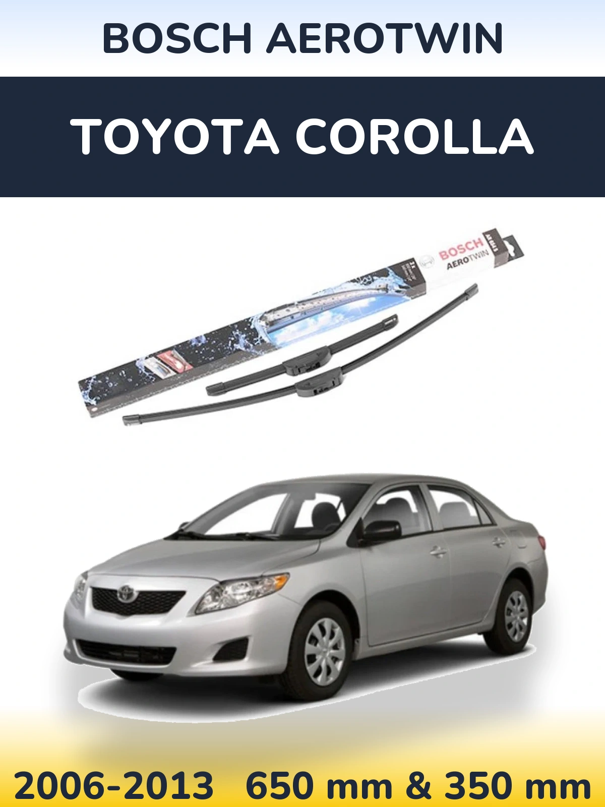Komplet przednich wycieraczek BOSCH AeroTwin 650 & 350 mm do Toyota Corolla 2006-2013