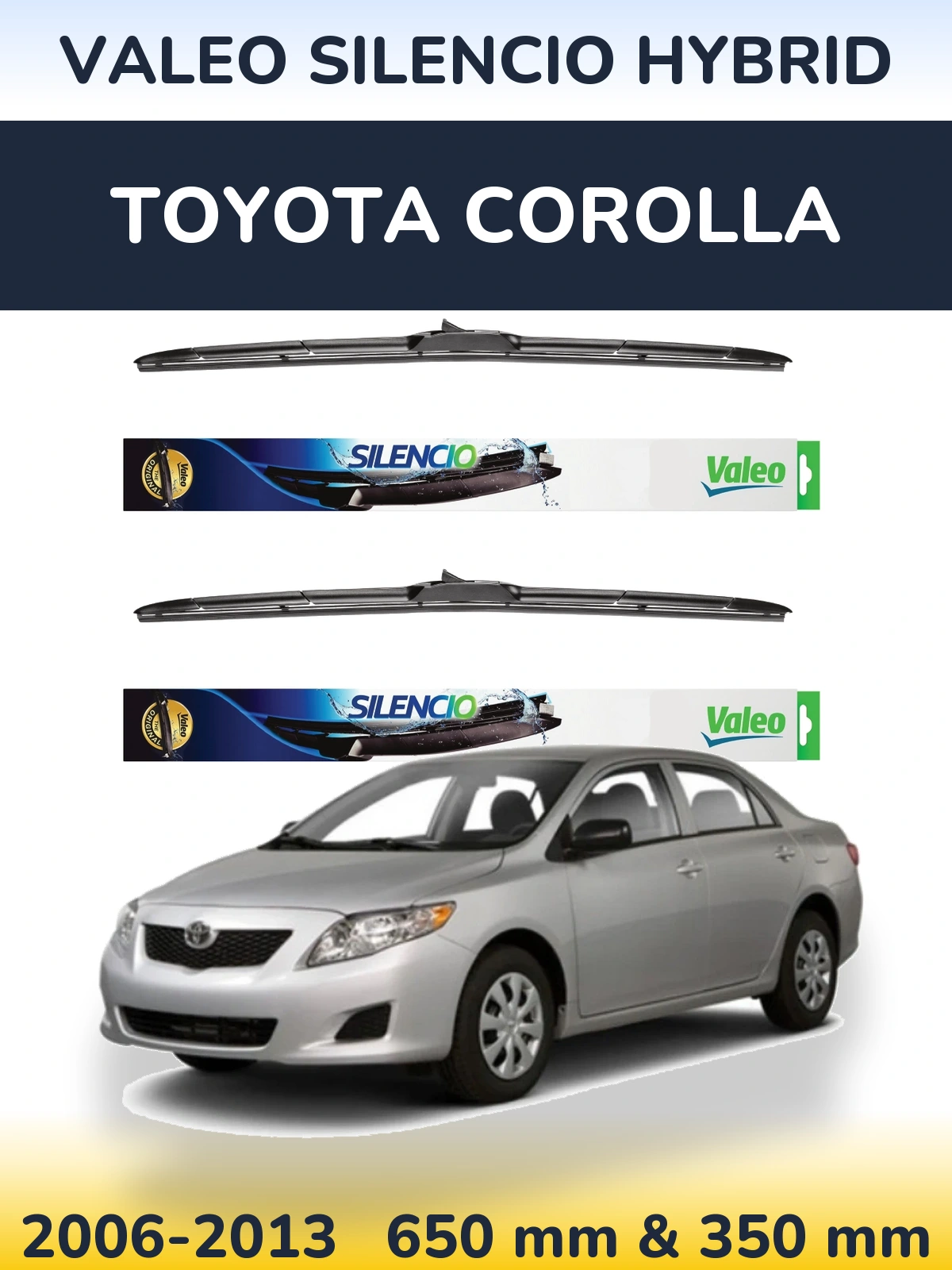 Komplet przednich wycieraczek Valeo Silencio Hybrid 650 & 350 mm do Toyota Corolla 2006-2013
