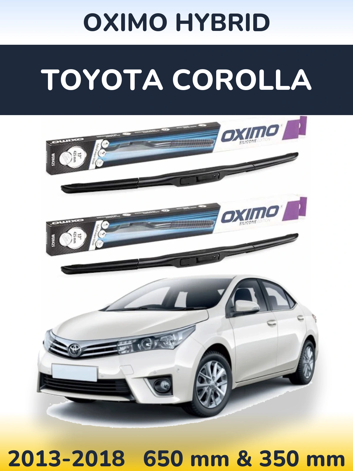 Komplet przednich wycieraczek Oximo Hybrid 650 & 350 mm do Toyota Corolla 2013-2018