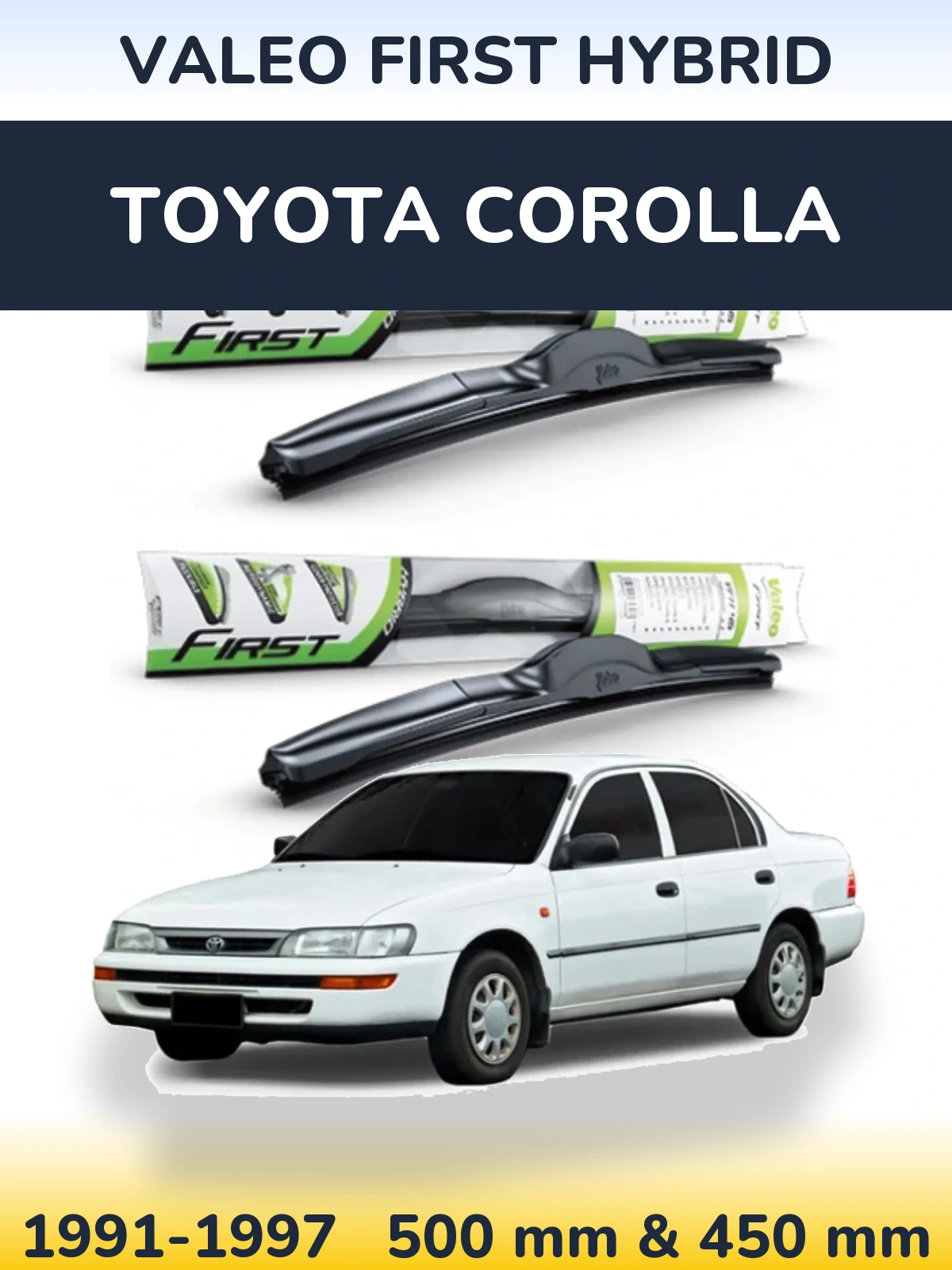 Front wiper blade set Valeo First Hybrid 500 & 450 mm for Toyota Corolla 1991-1997