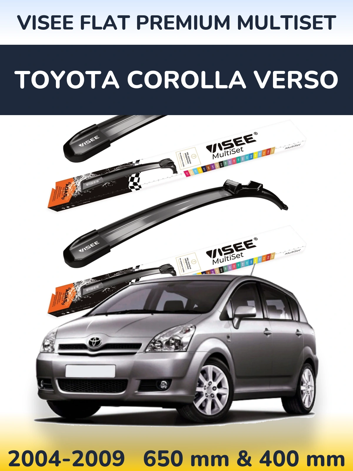 Front wiper blade set VISEE FLAT PREMIUM MultiSet 650 & 400 mm for Toyota Corolla Verso 2004-2009