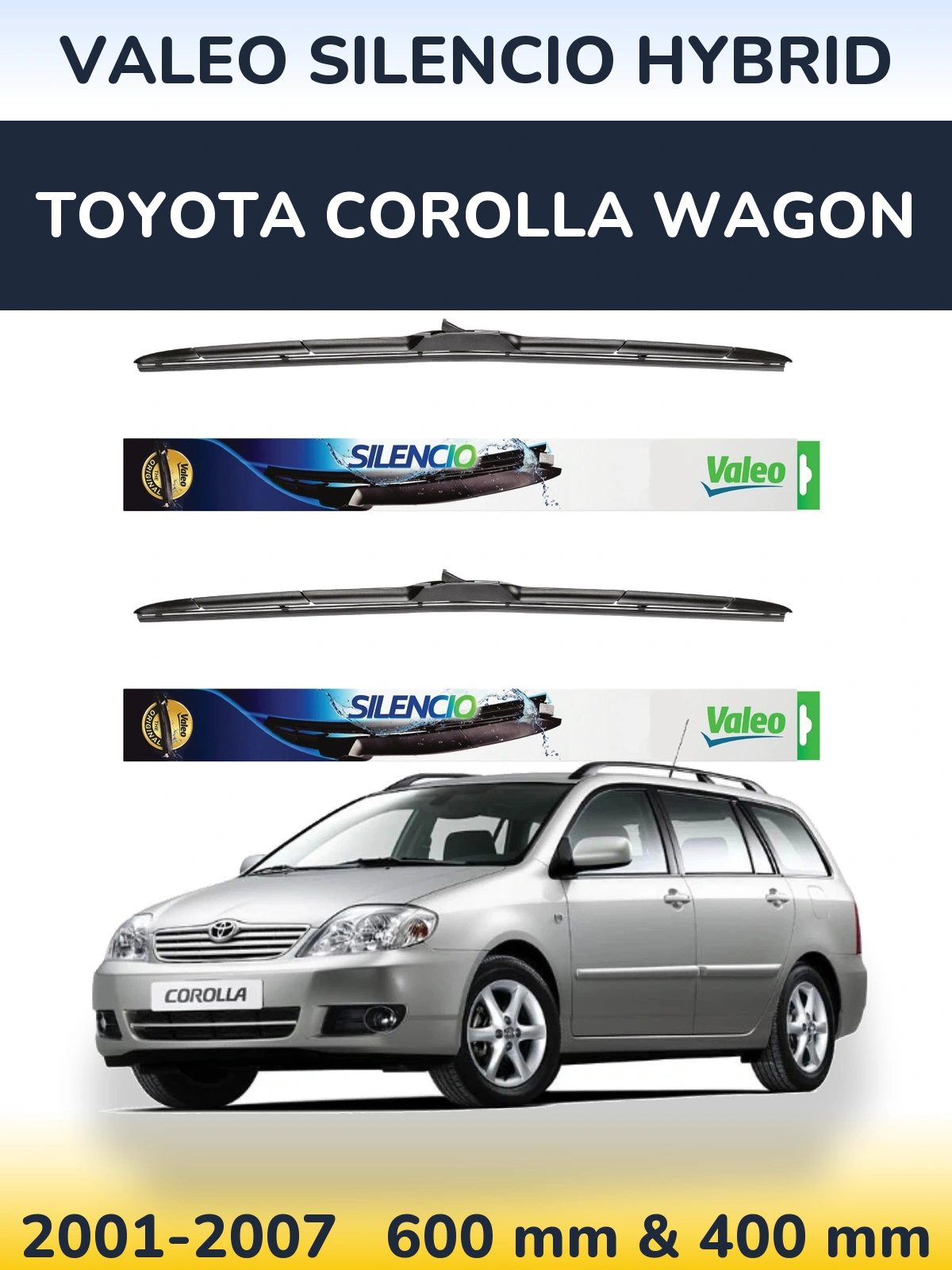 Komplet przednich wycieraczek Valeo Silencio Hybrid 600 & 400 mm do Toyota Corolla Wagon 2001-2007