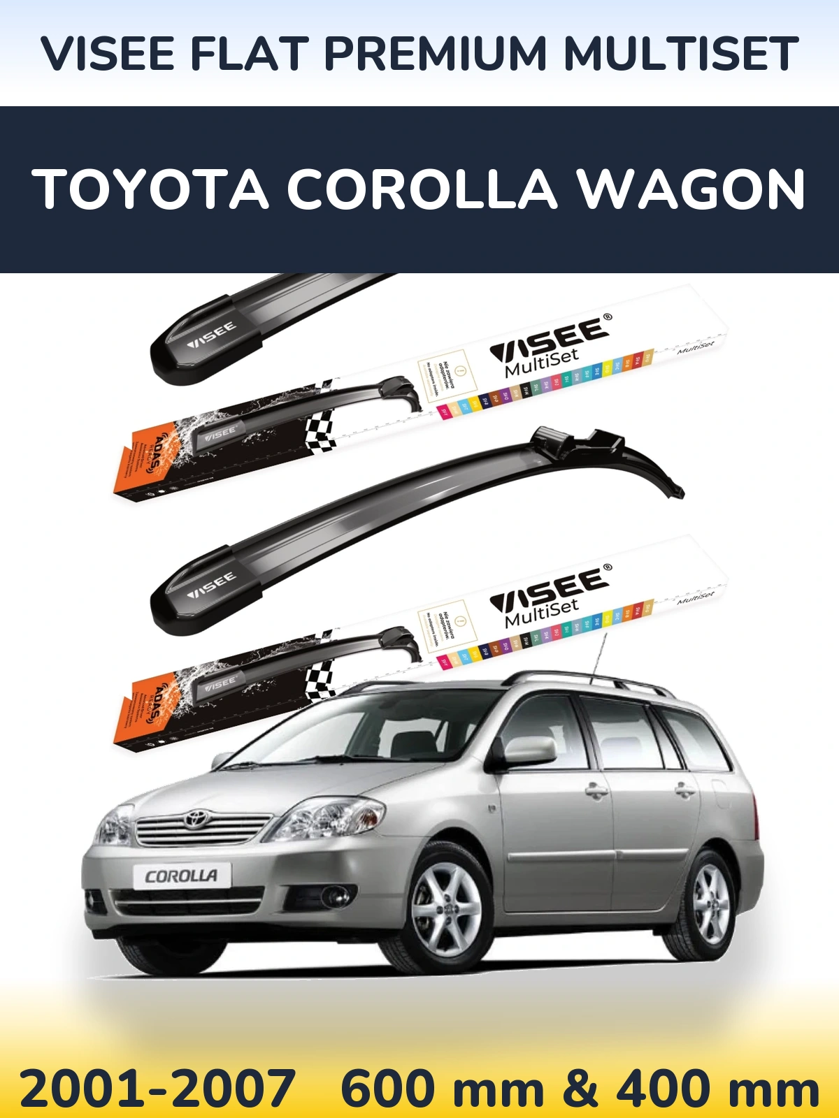 Komplet przednich wycieraczek VISEE FLAT PREMIUM MultiSet 600 & 400 mm do Toyota Corolla Wagon 2001-2007