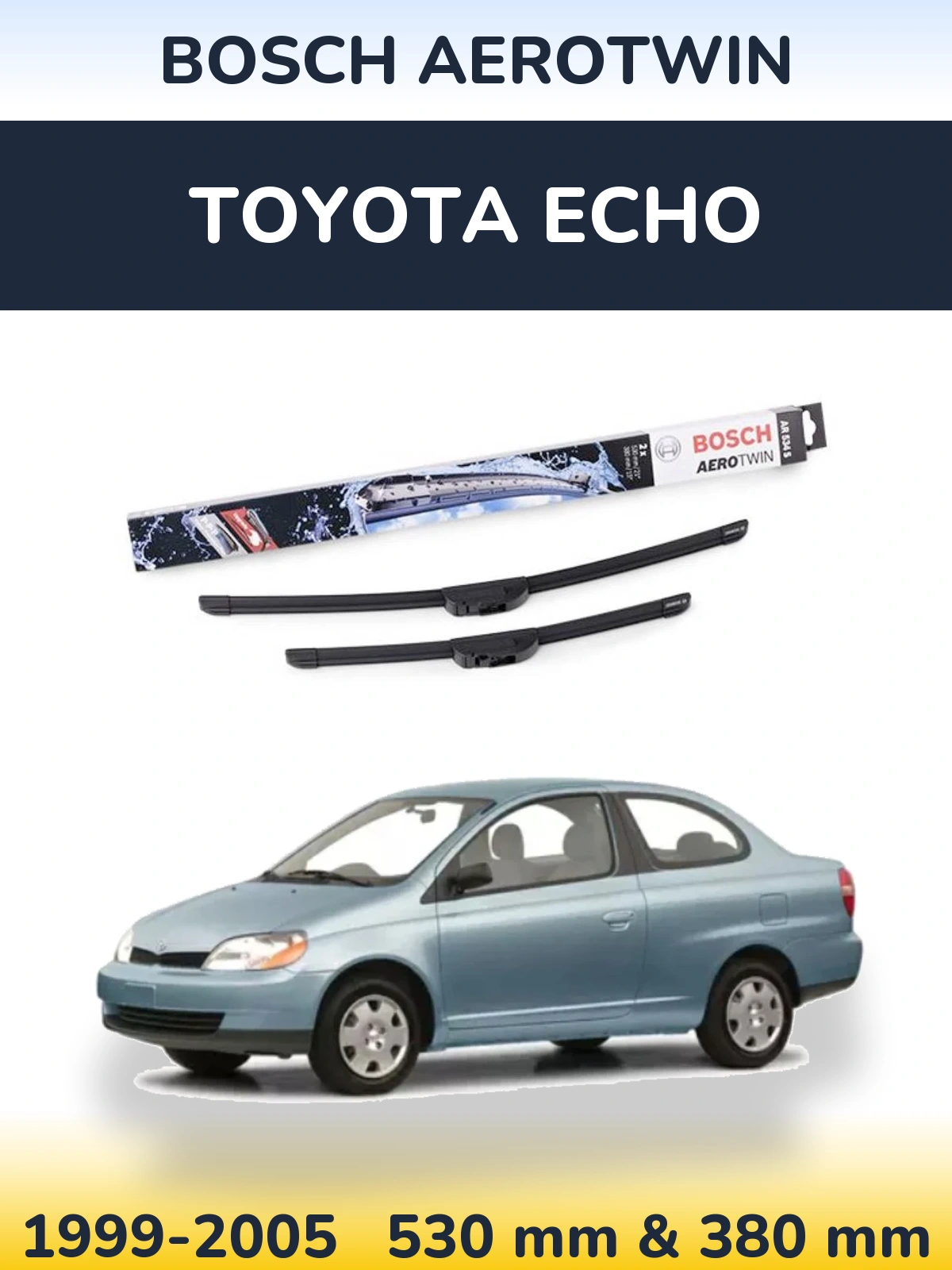 Komplet przednich wycieraczek BOSCH AeroTwin 530 & 380 mm do Toyota Echo 1999-2005