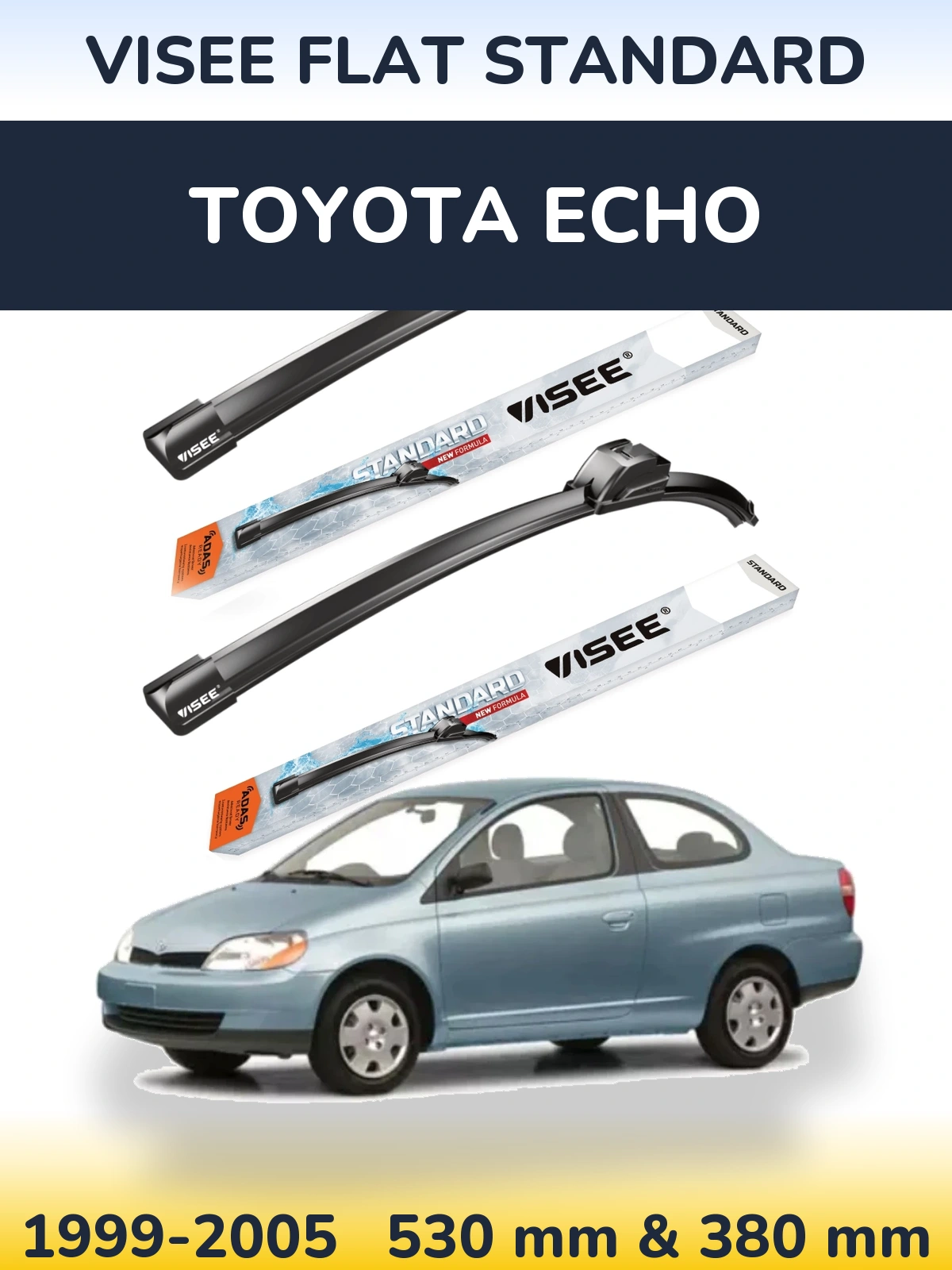 Front wiper blade set VISEE FLAT STANDARD 530 & 380 mm for Toyota Echo 1999-2005