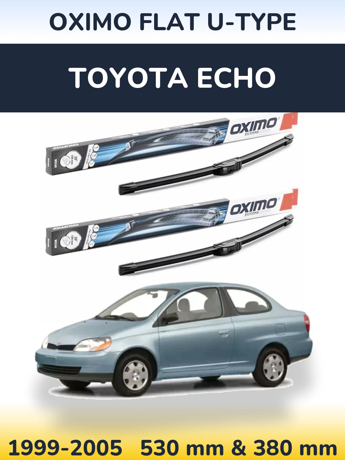 Komplet przednich wycieraczek Oximo Flat U-type 530 & 380 mm do Toyota Echo 1999-2005