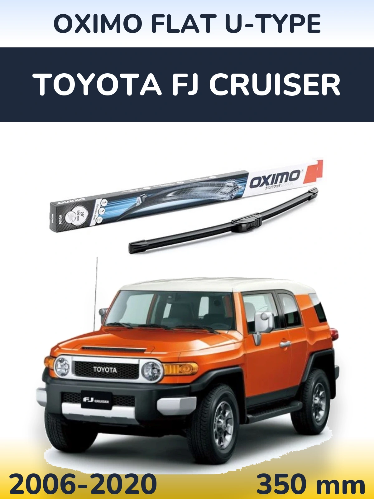 Front wiper blade Oximo Flat U-type 350 mm for Toyota FJ Cruiser 2006-2020