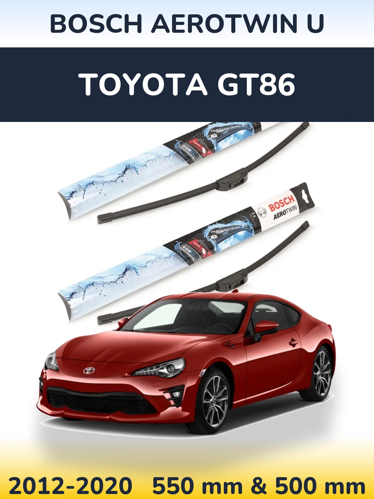 Komplet przednich wycieraczek BOSCH AeroTwin U 550 & 500 mm do Toyota GT86 2012-2020